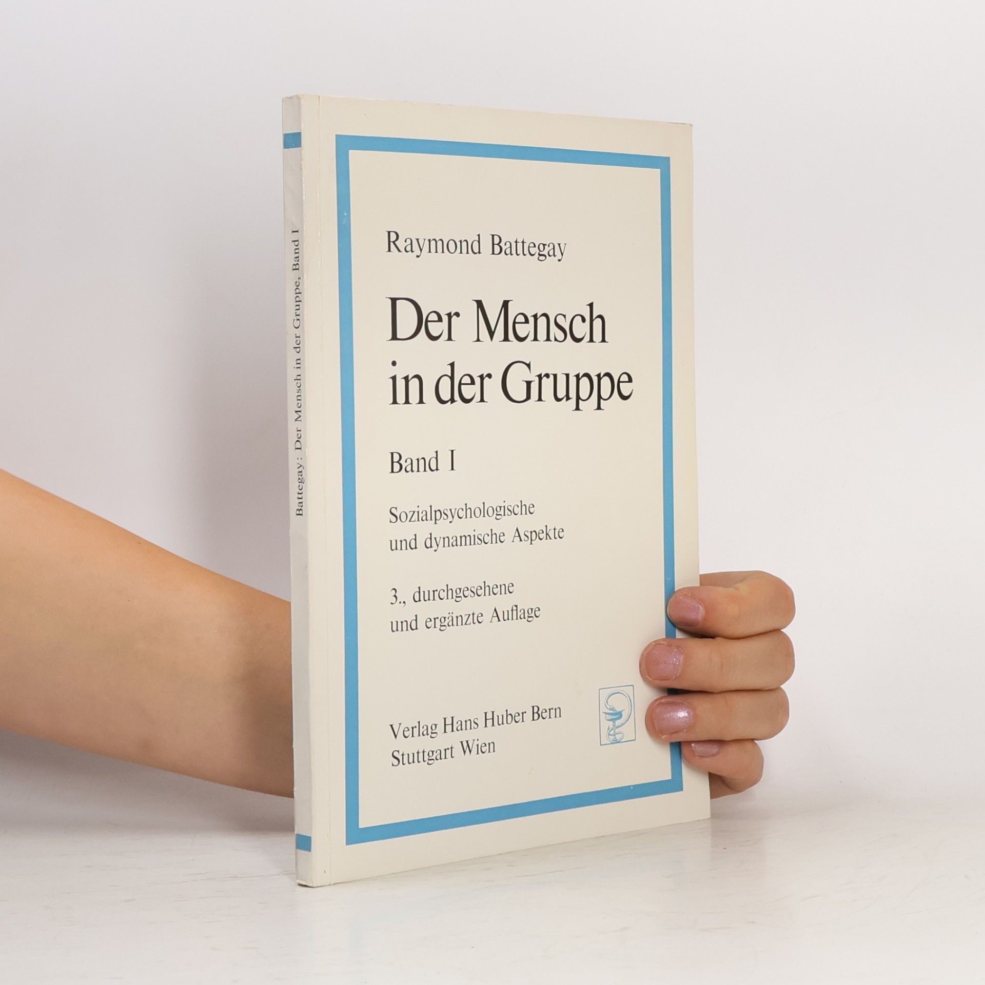 Raymond Battegay Der Mensch in der Gruppe I