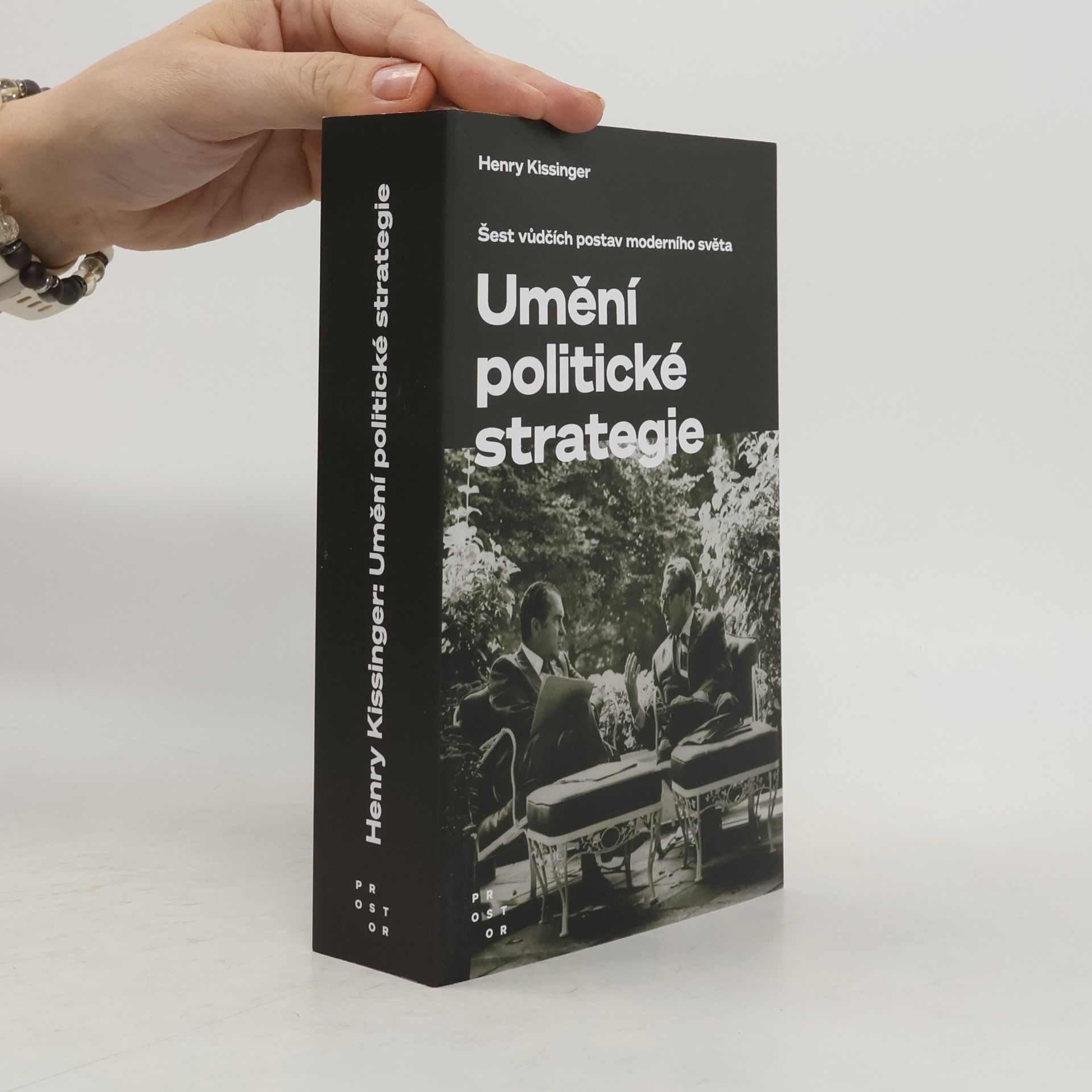 Henry Kissinger Umění politické strategie. Šest vůdčích postav moderního světa