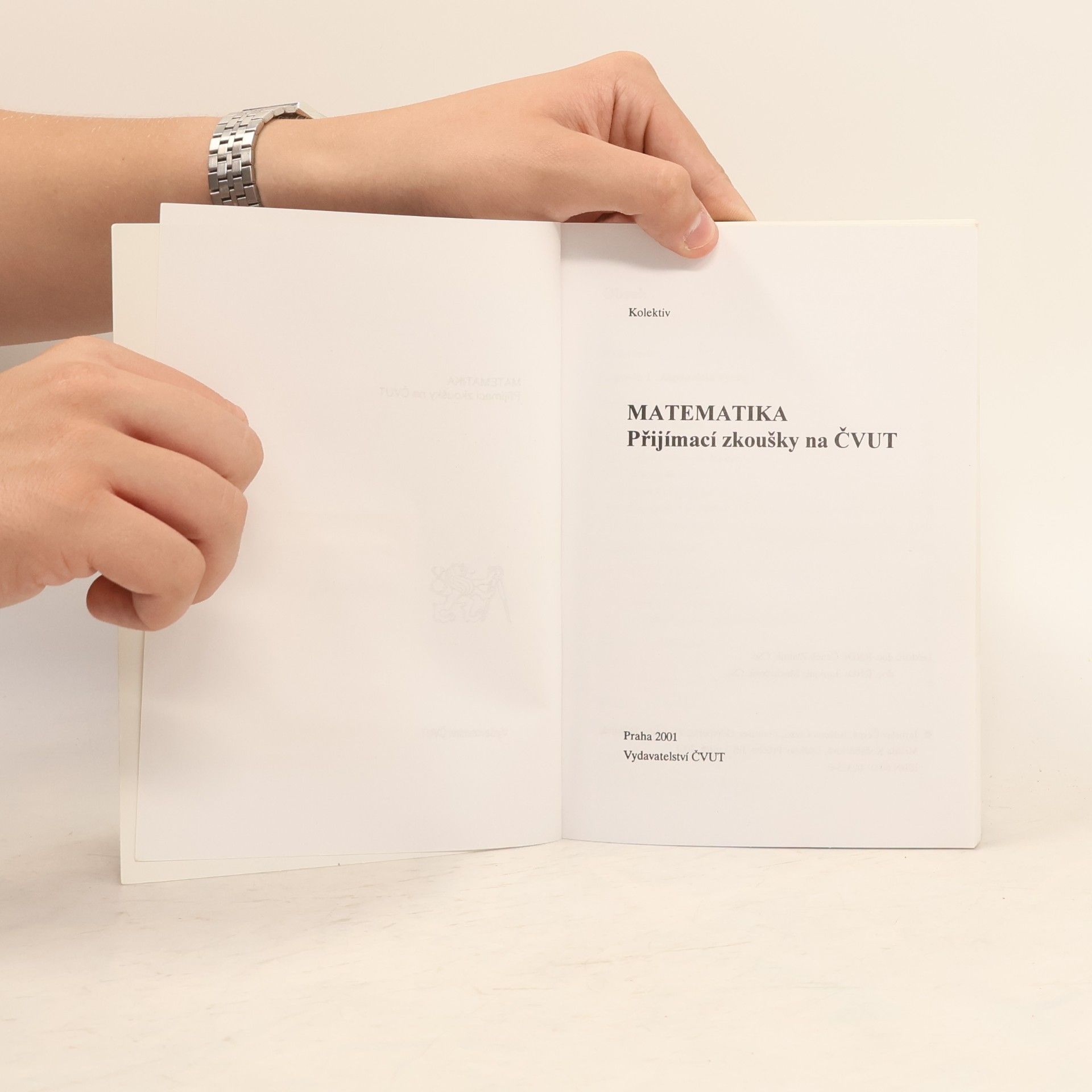 Autores varios Matematika. Přijímací zkoušky na ČVUT