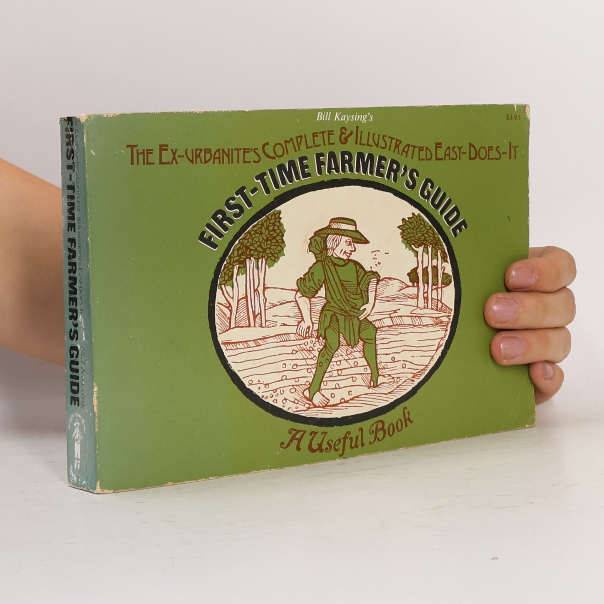 Bill Kaysing First-Time Farmer's Guide