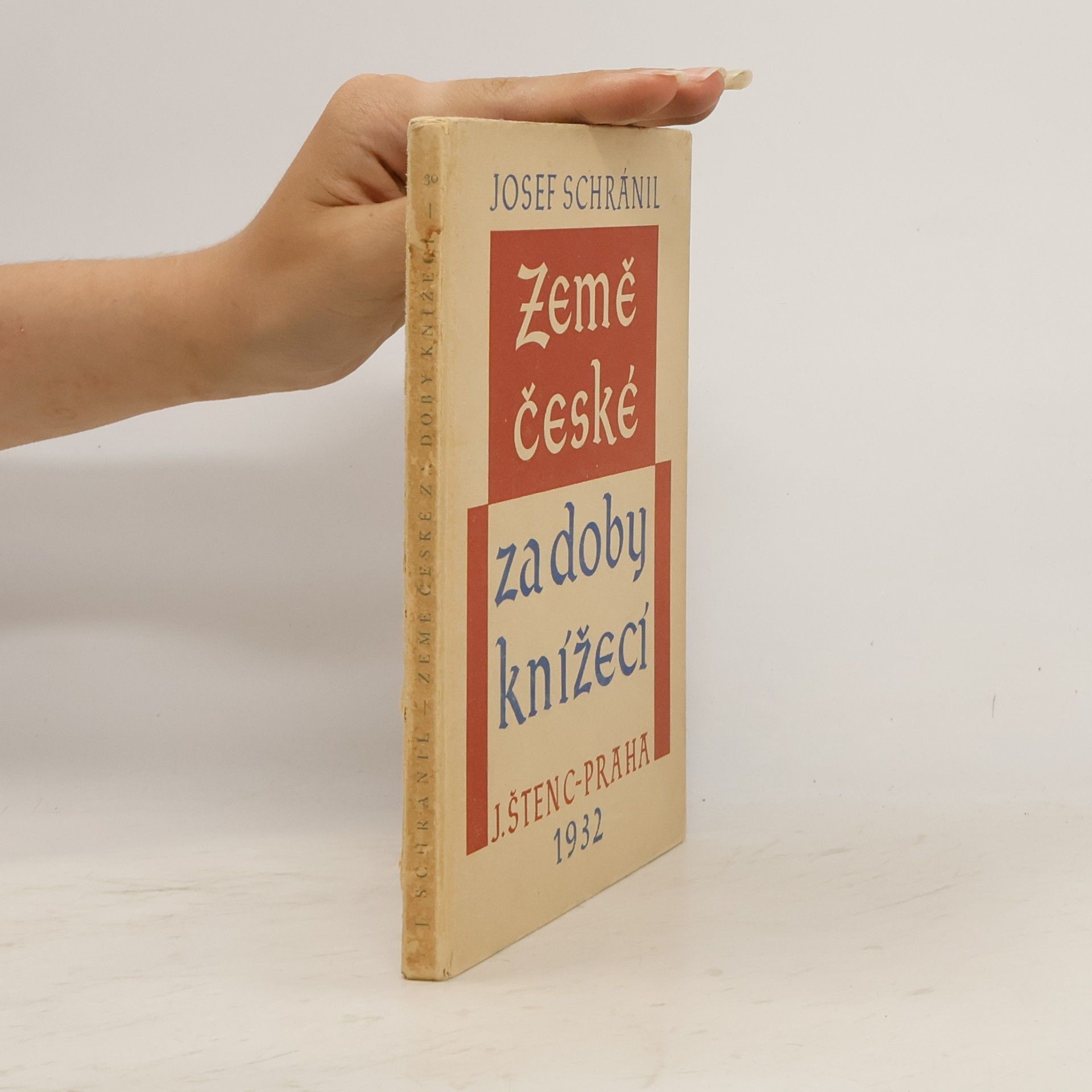 Josef Schránil Země české za doby knížecí