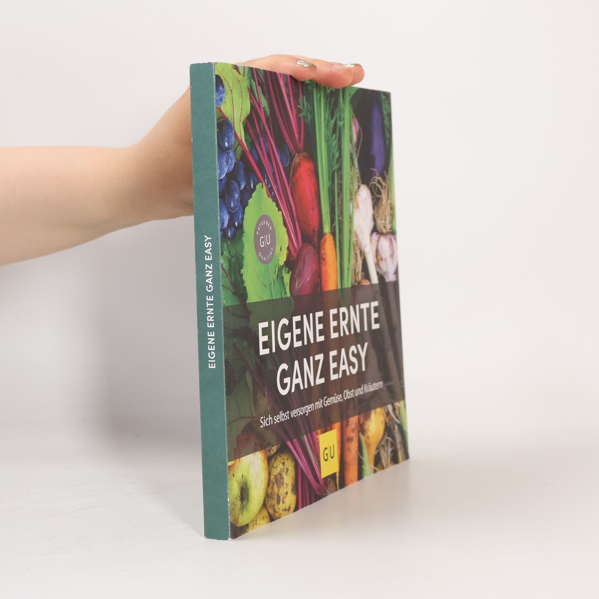 Christel Rupp Eigene Ernte ganz easy