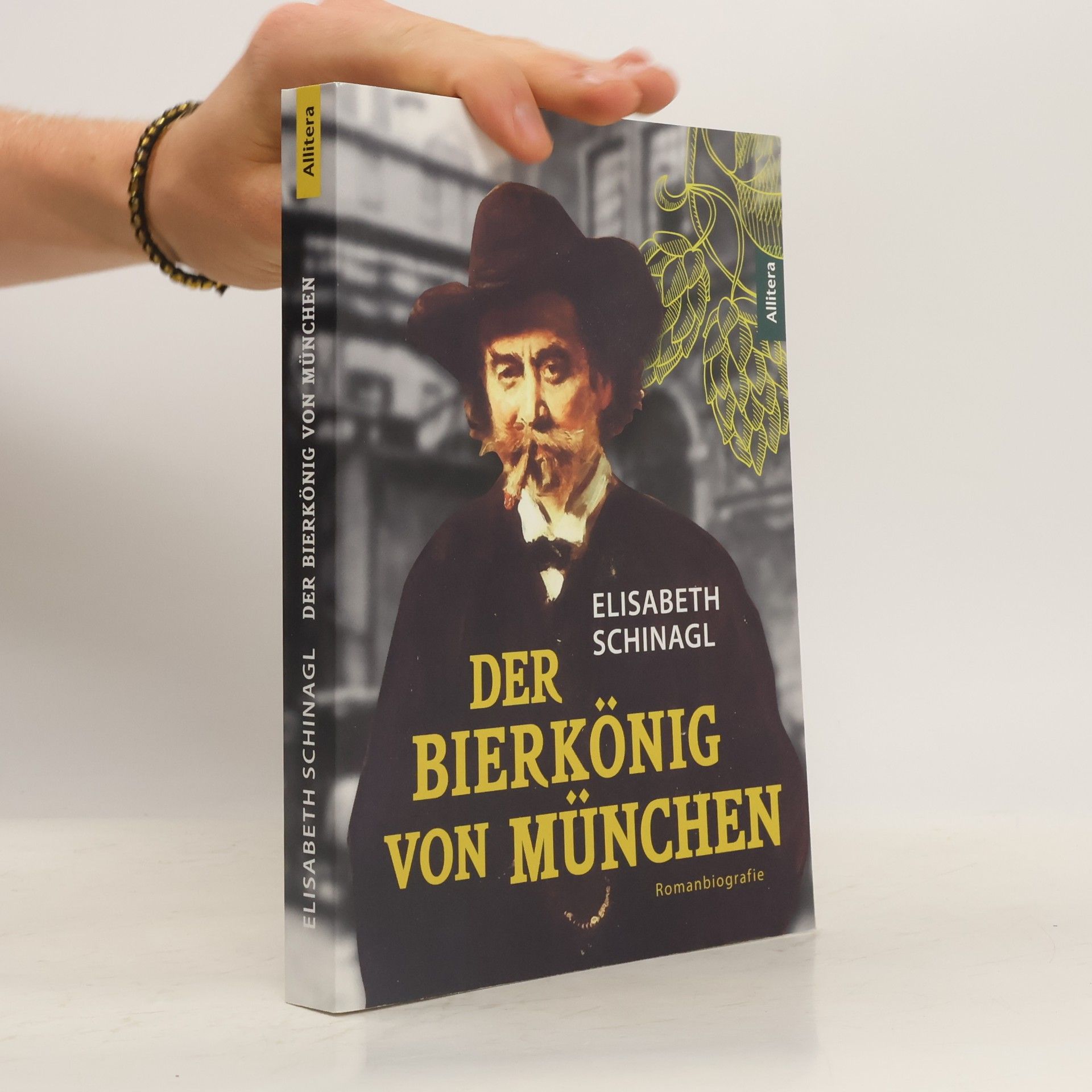 Elisabeth Schinagl Der Bierkönig von München