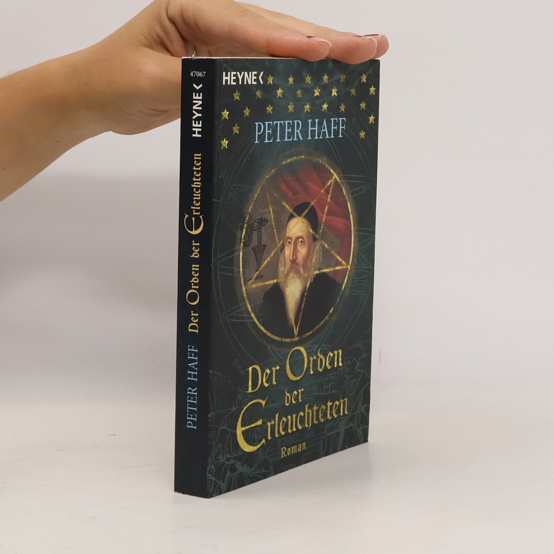 Peter R. Haff Der Orden der Erleuchteten. Roman