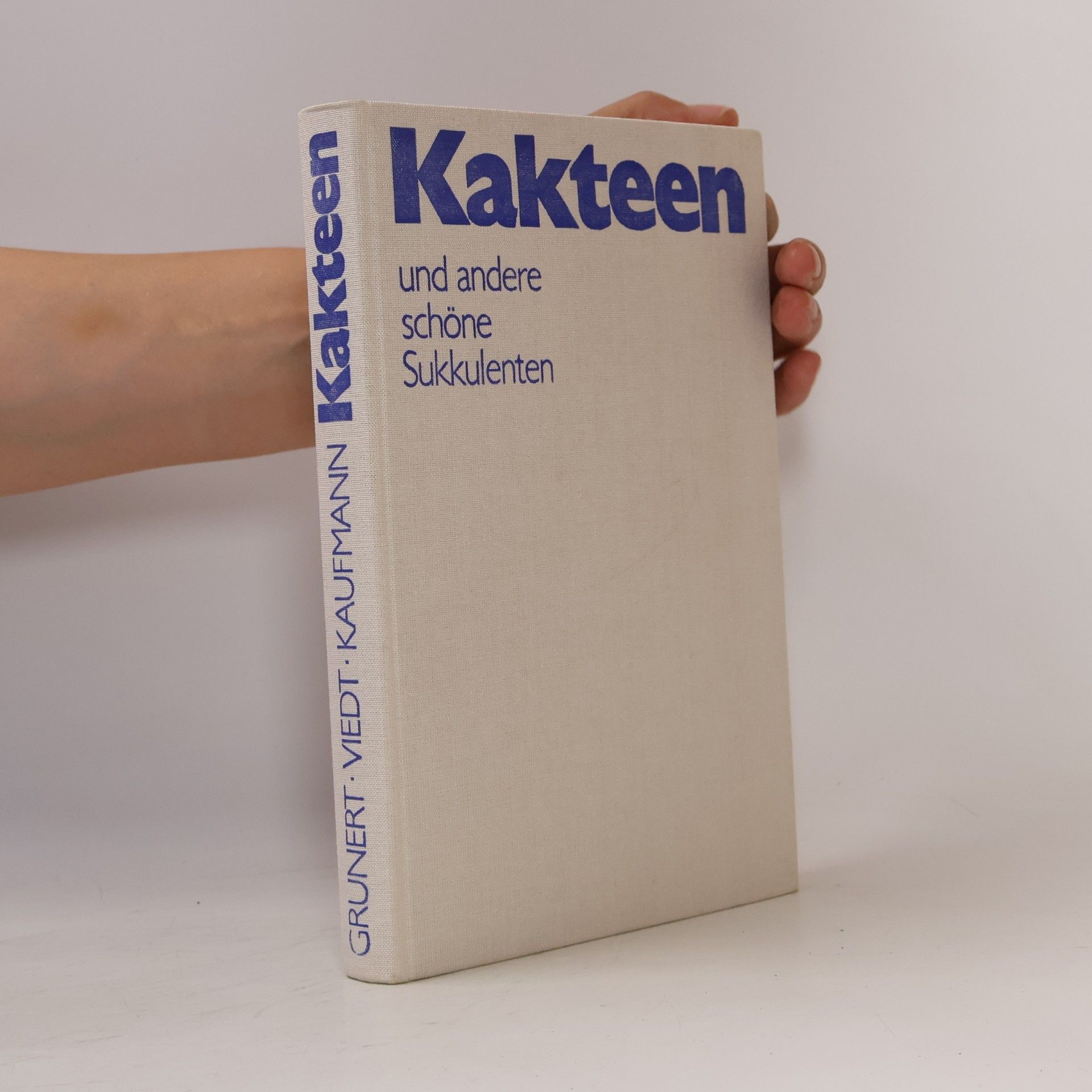 Autorenkollektiv Kakteen und andere schöne Sukkulenten