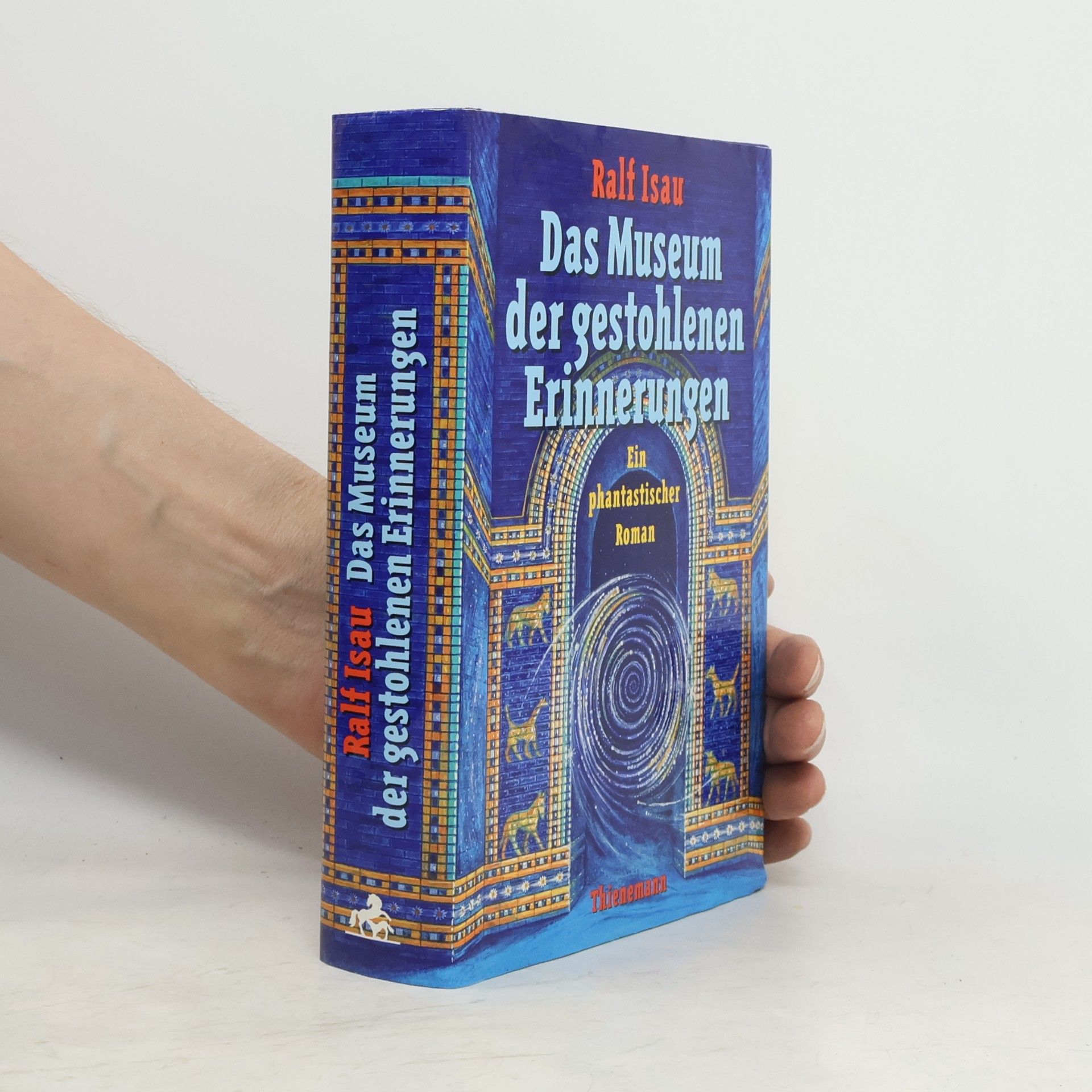 Ralf Isau Das Museum der gestohlenen Erinnerungen