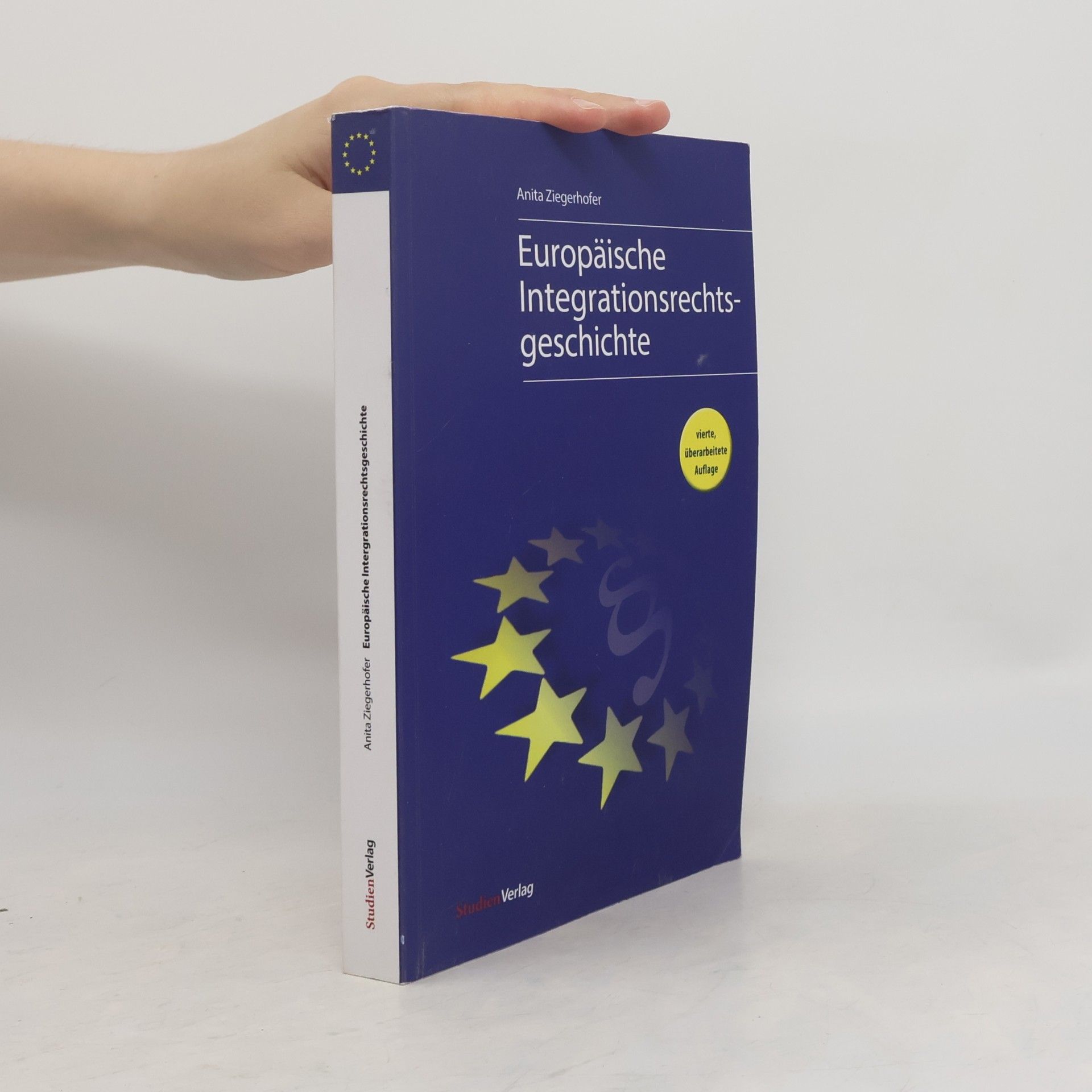 Anita Ziegerhofer Europäische Integrationsrechtsgeschichte