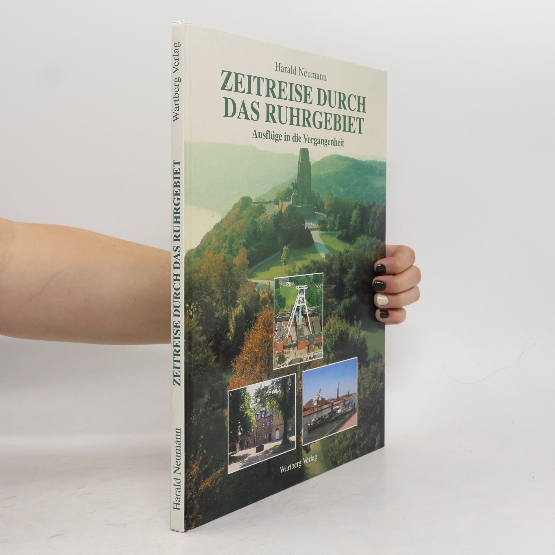 Harald Neumann Zeitreise durch das Ruhrgebiet