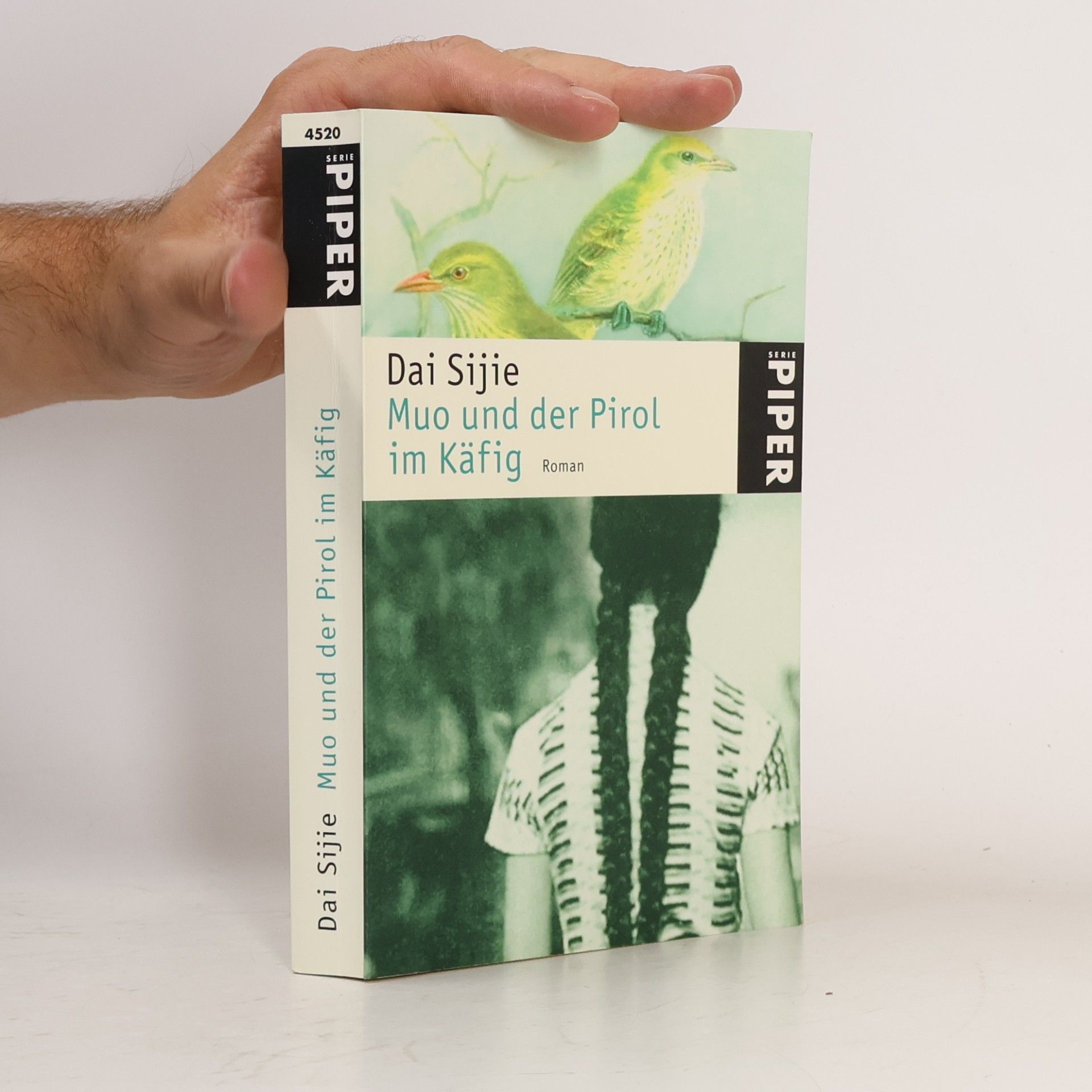 Dai Sijie Muo und der Pirol im Käfig