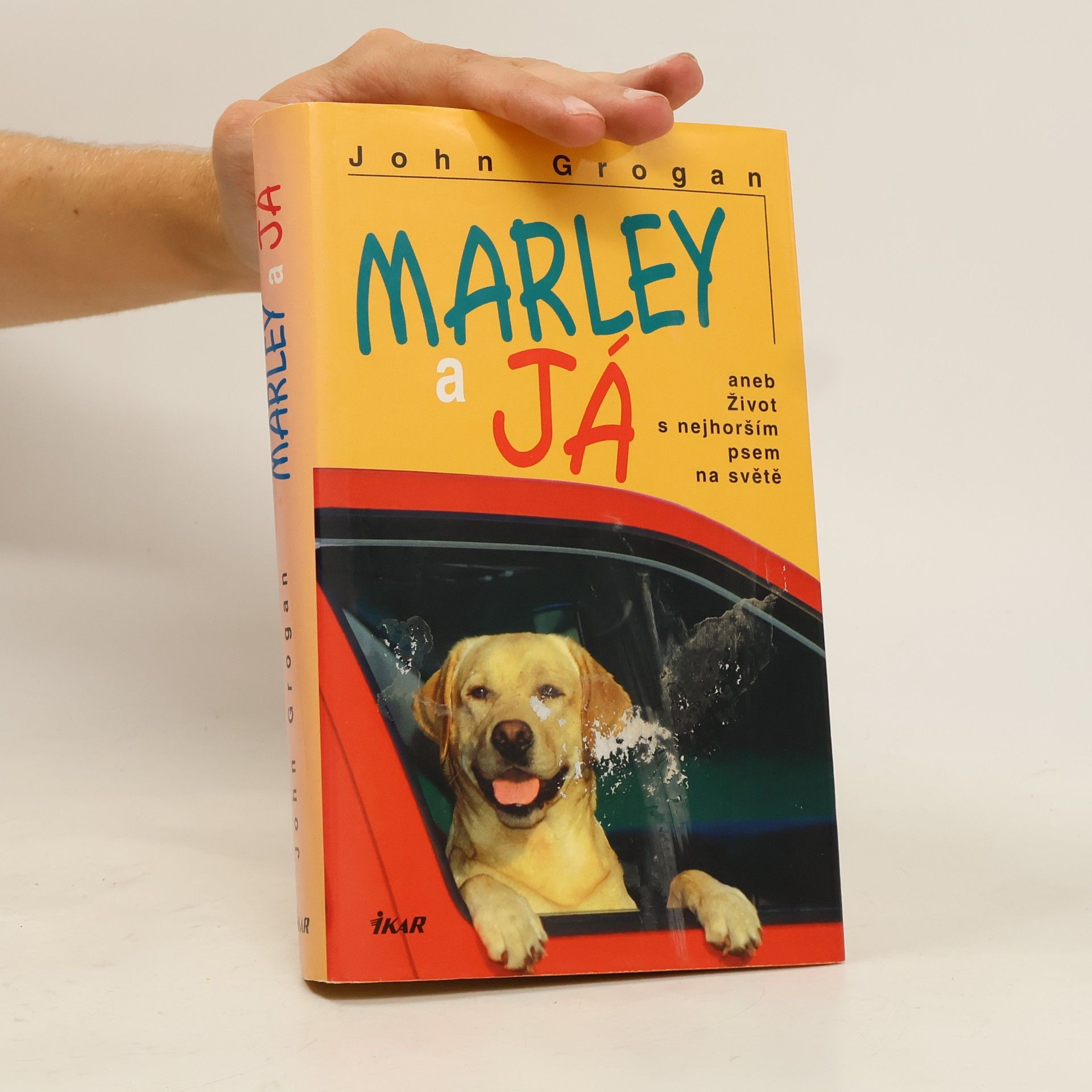 John Grogan Marley a já