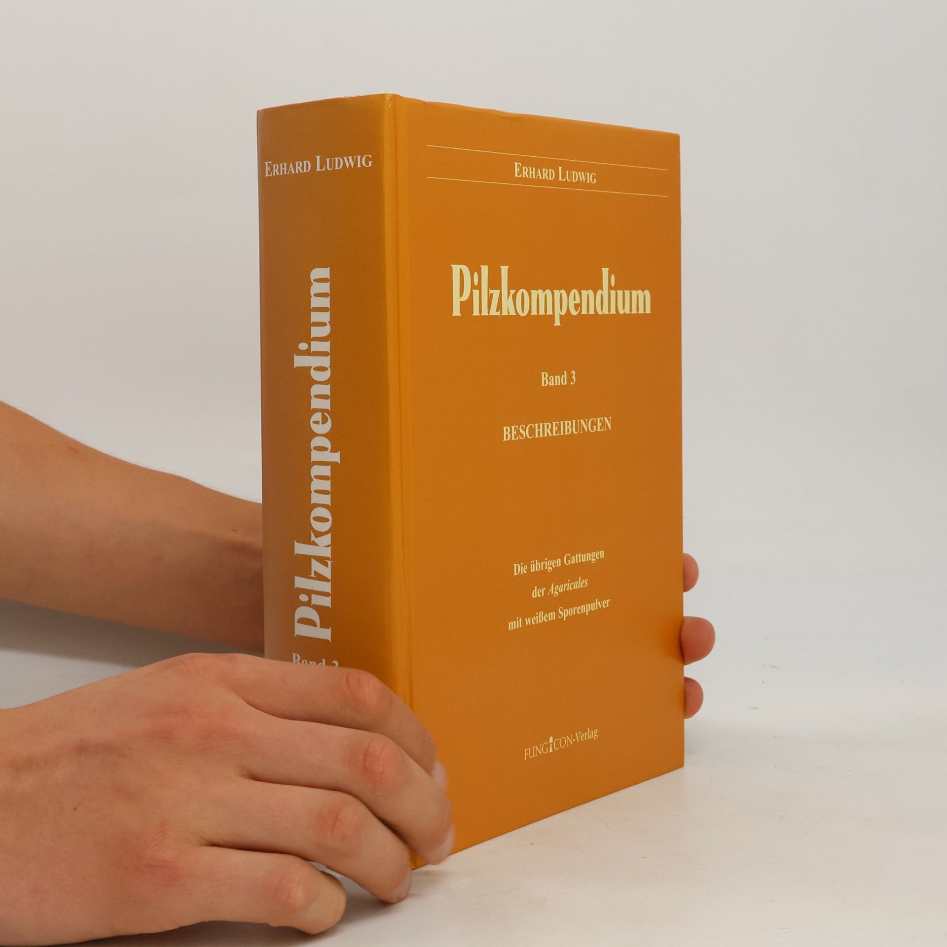 Ludwig Erhard Pilzkompendium 3. Beschreibungen