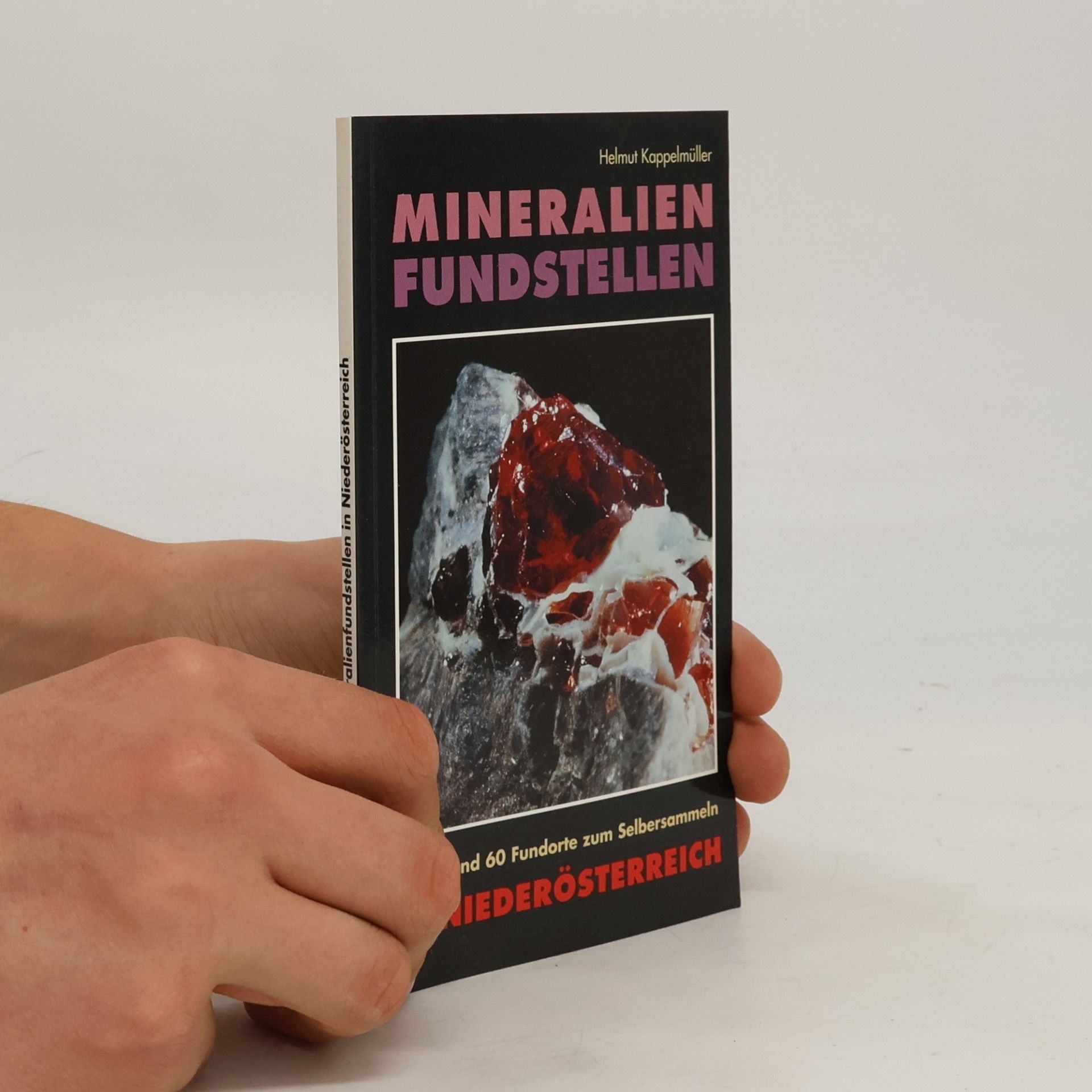 Helmut Kappelmüller Mineralienfundstellen im Land Niederösterreich