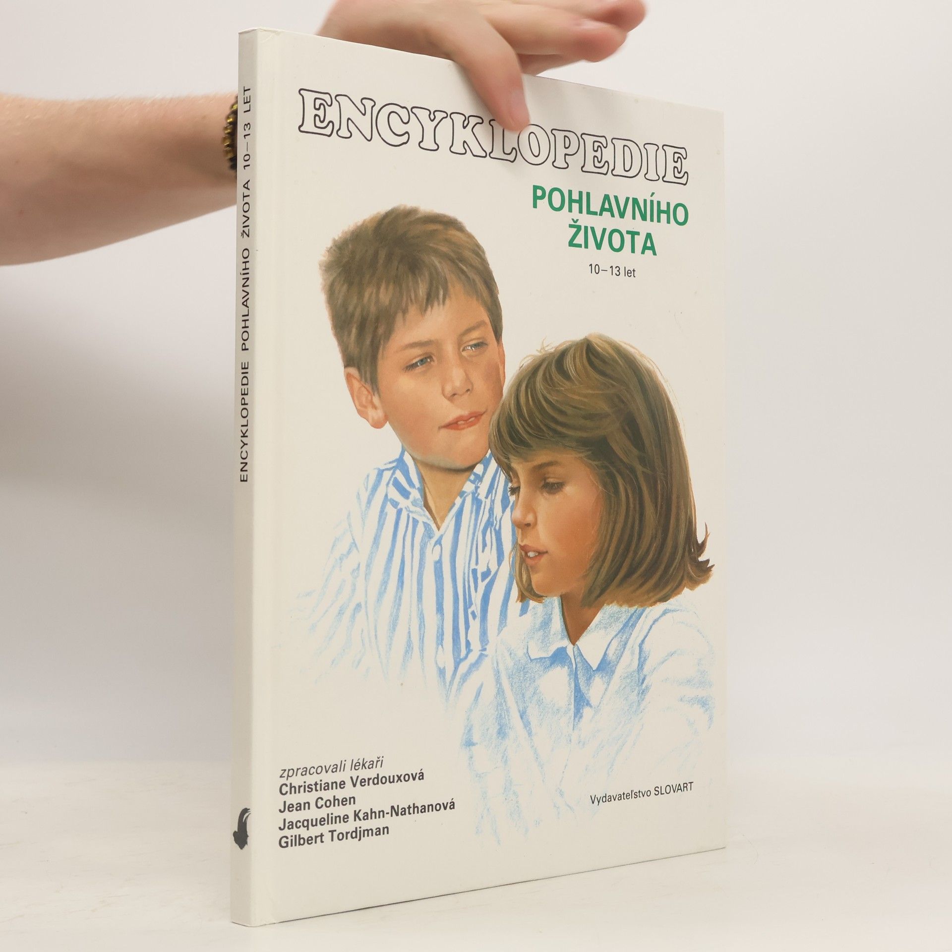 Jacqueline Kahn-Nathan Encyklopedie pohlavního života. 10-13 let