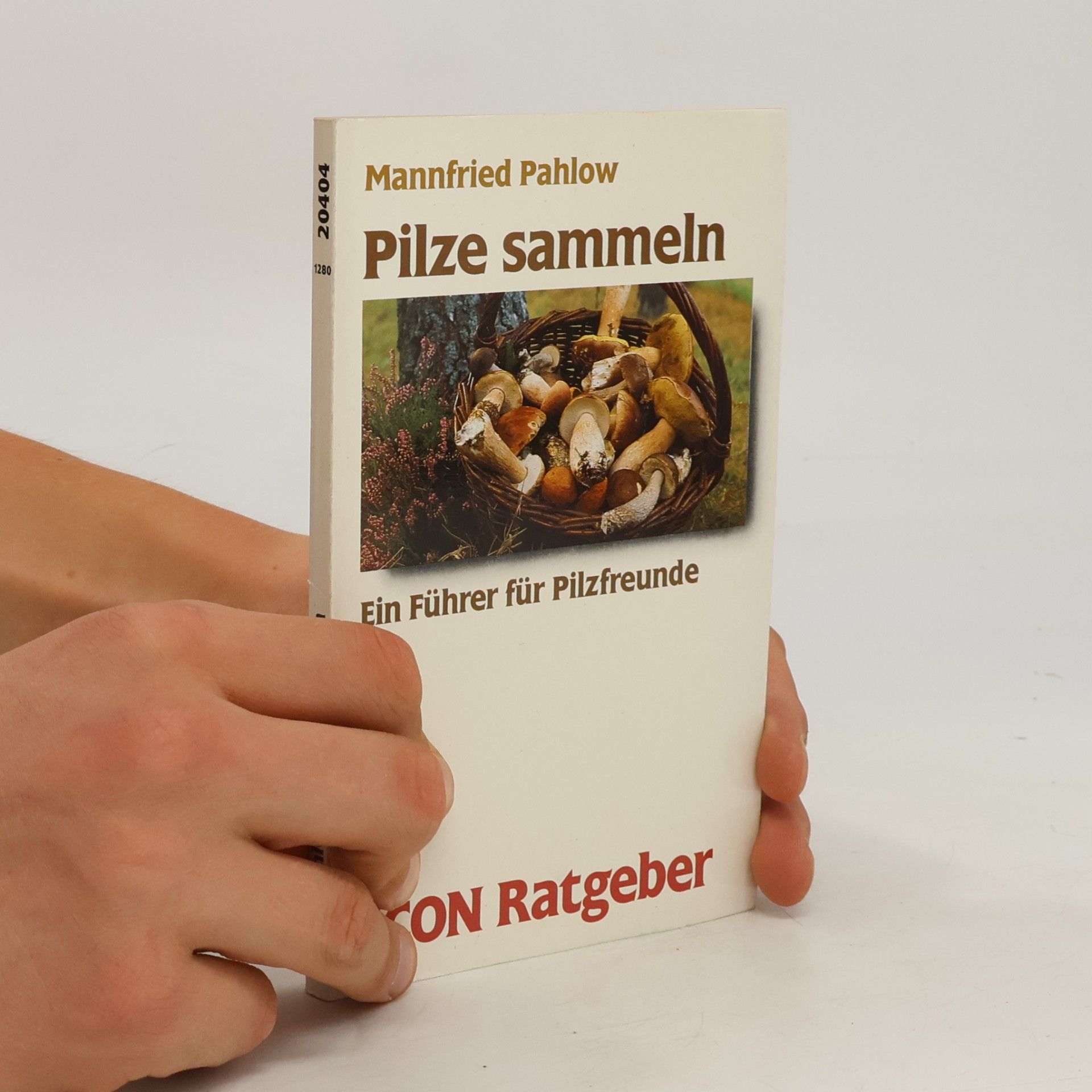 Mannfried Pahlow Pilze sammeln
