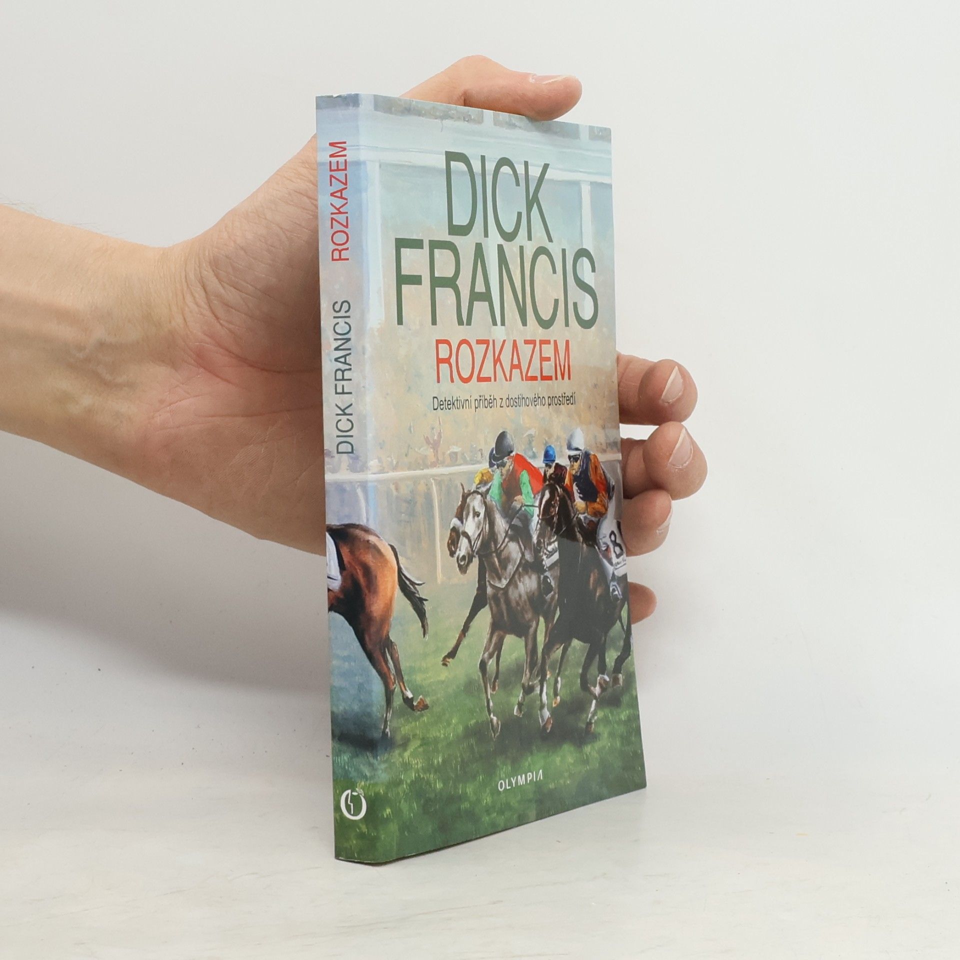 Dick Francis Rozkazem