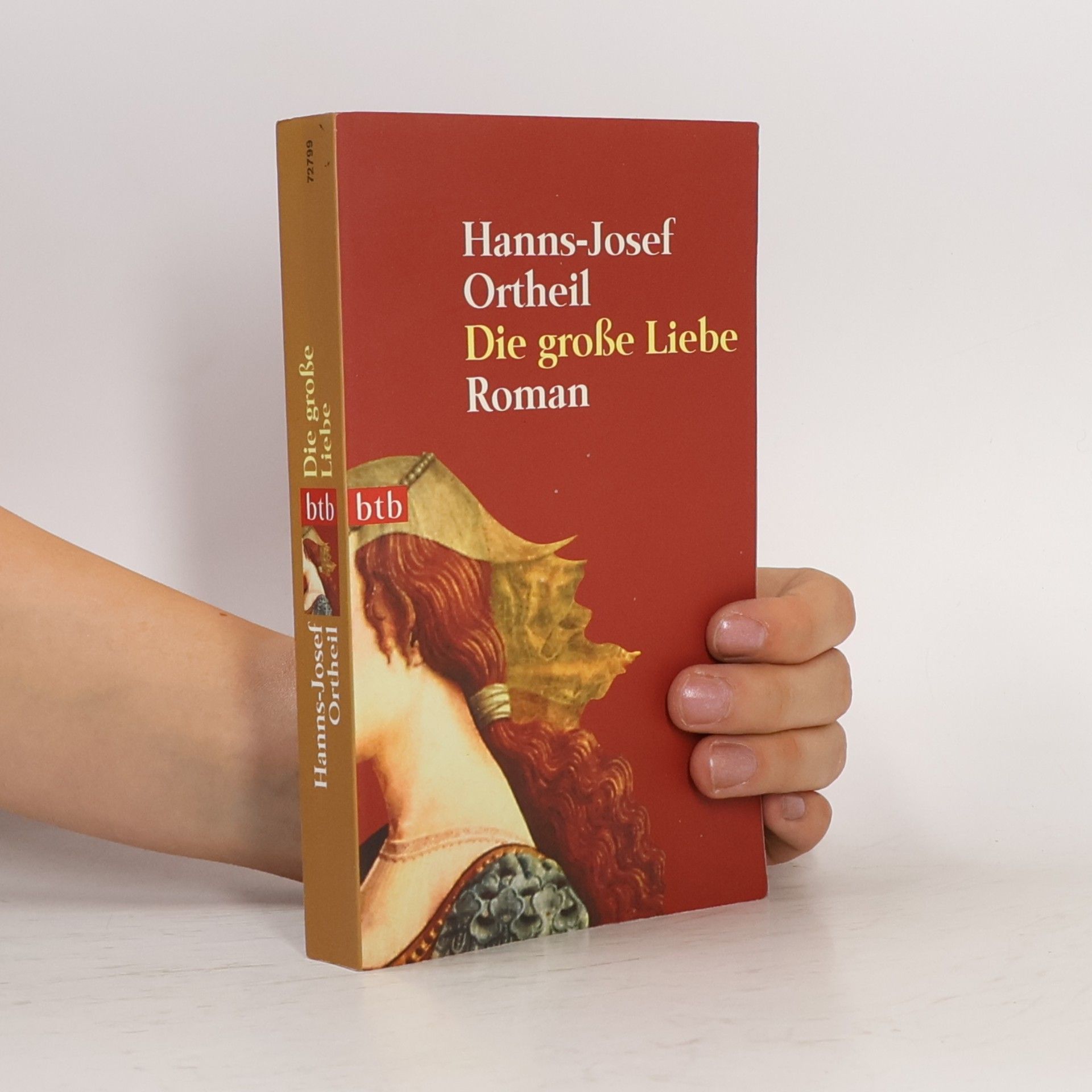 Hanns-Josef Ortheil Die große Liebe : Roman