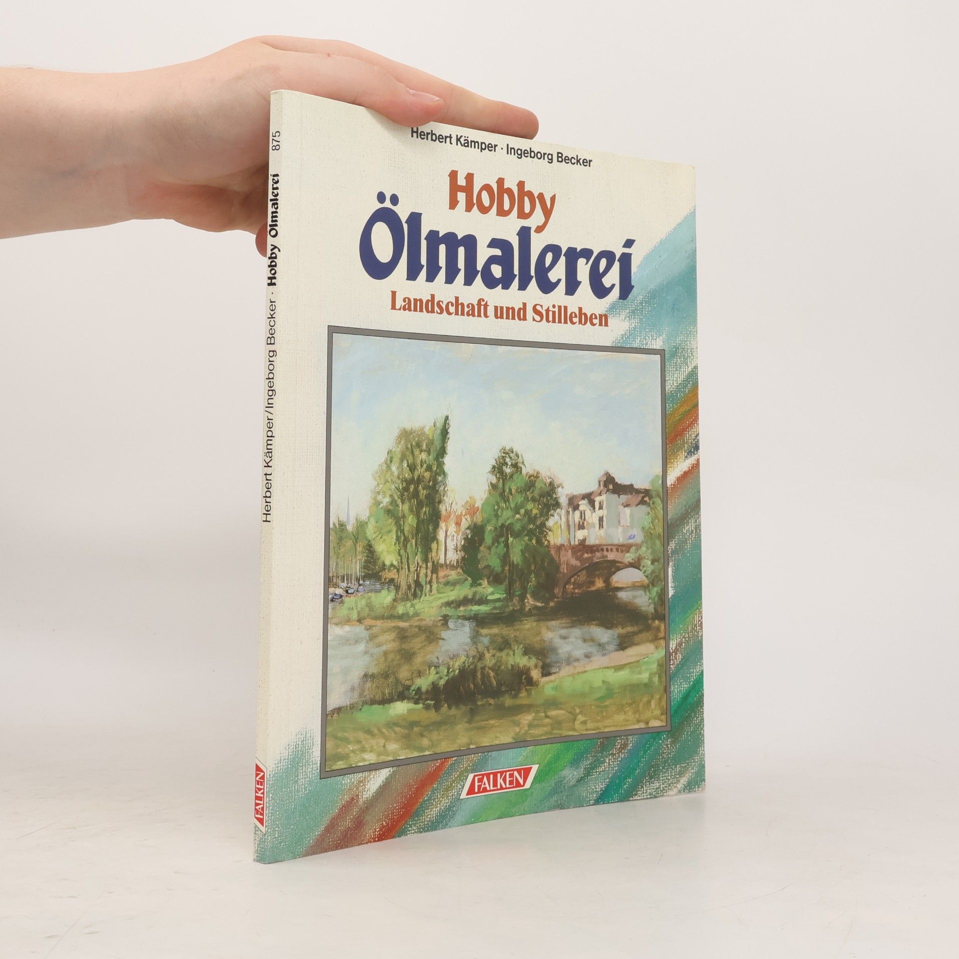 Herbert Kämper Hobby Ölmalerei