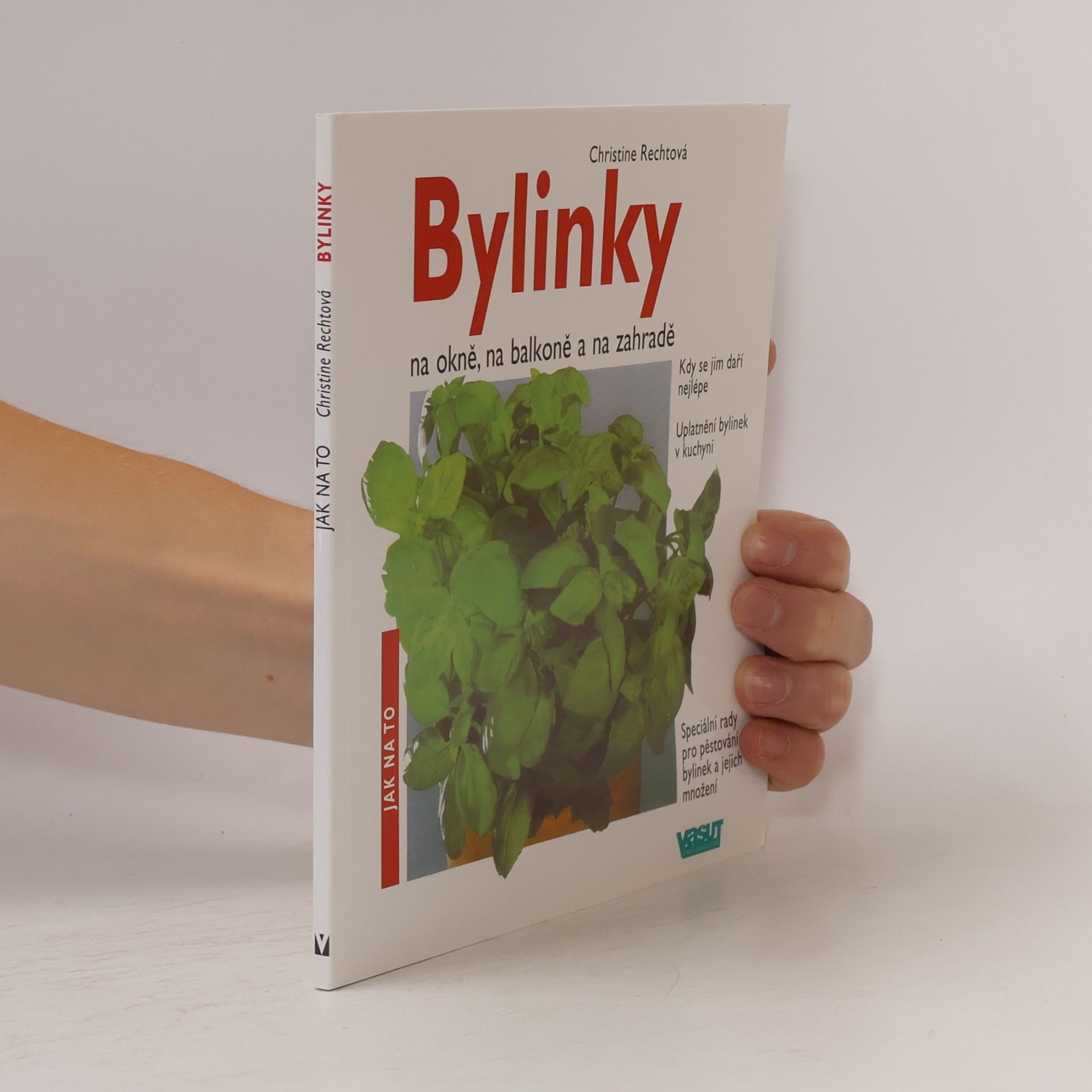 Christine Recht Bylinky na okně, na balkoně a na zahradě