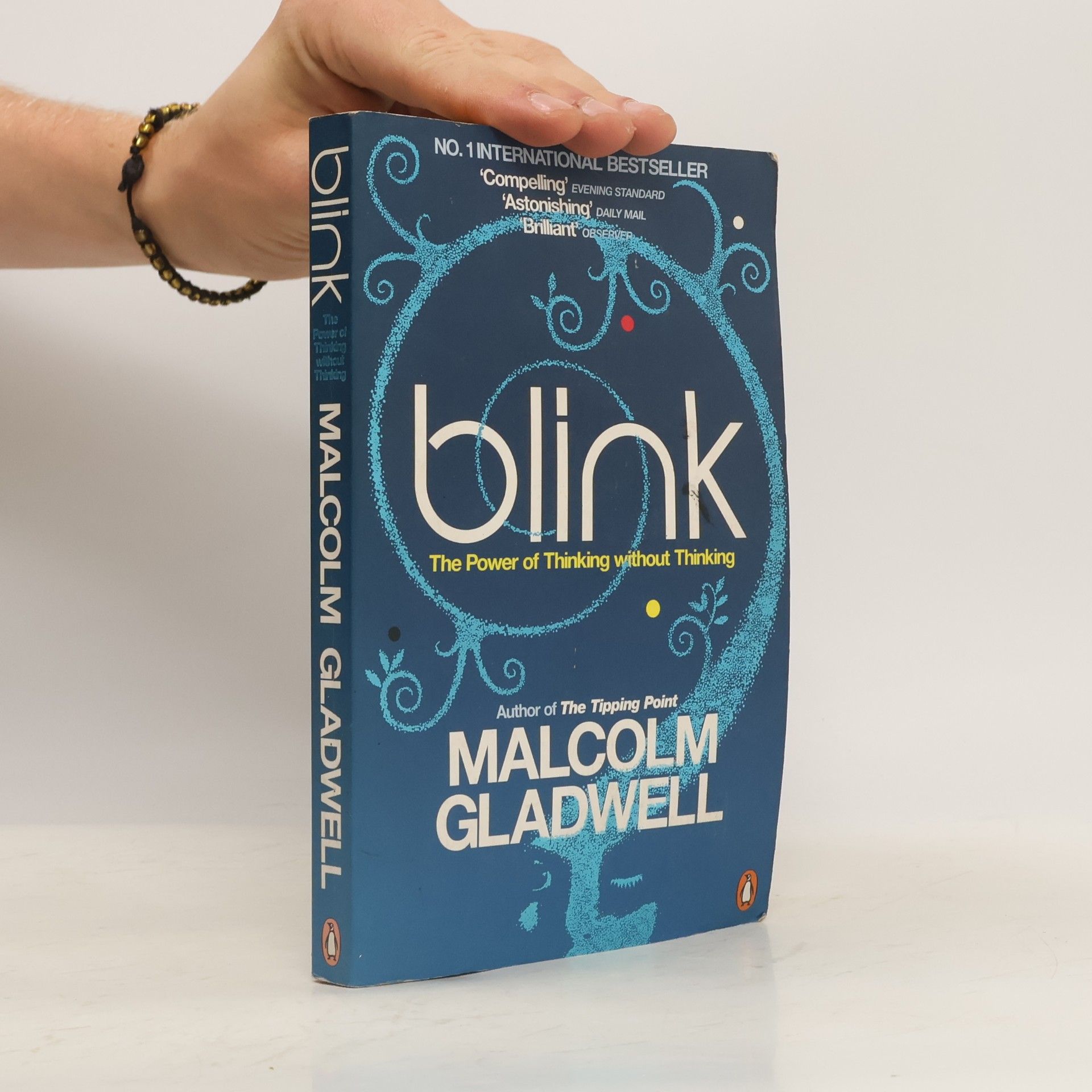 Malcom Gladwell Blink: The Power of Thinking without Thinking