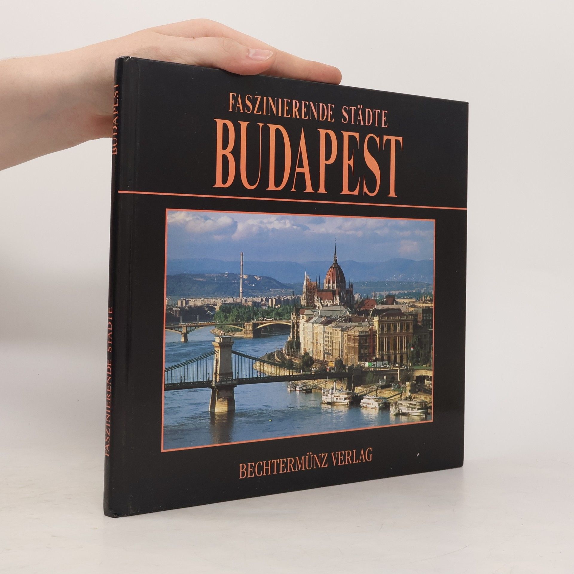 Kolektiv autorů Faszinierende Städte. Budapest. Sonderausgabe.