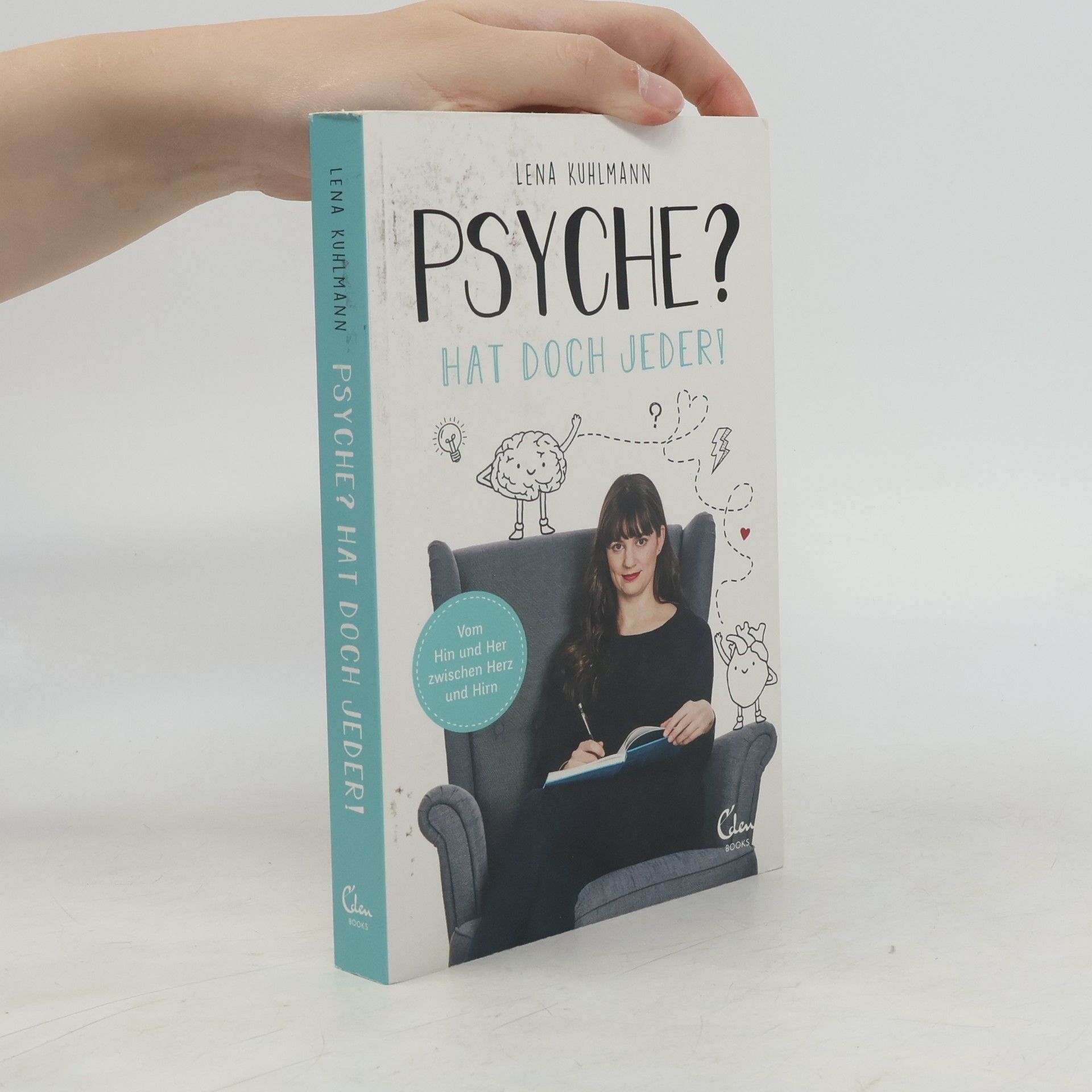 Lena Kuhlmann Psyche? Hat doch jeder!