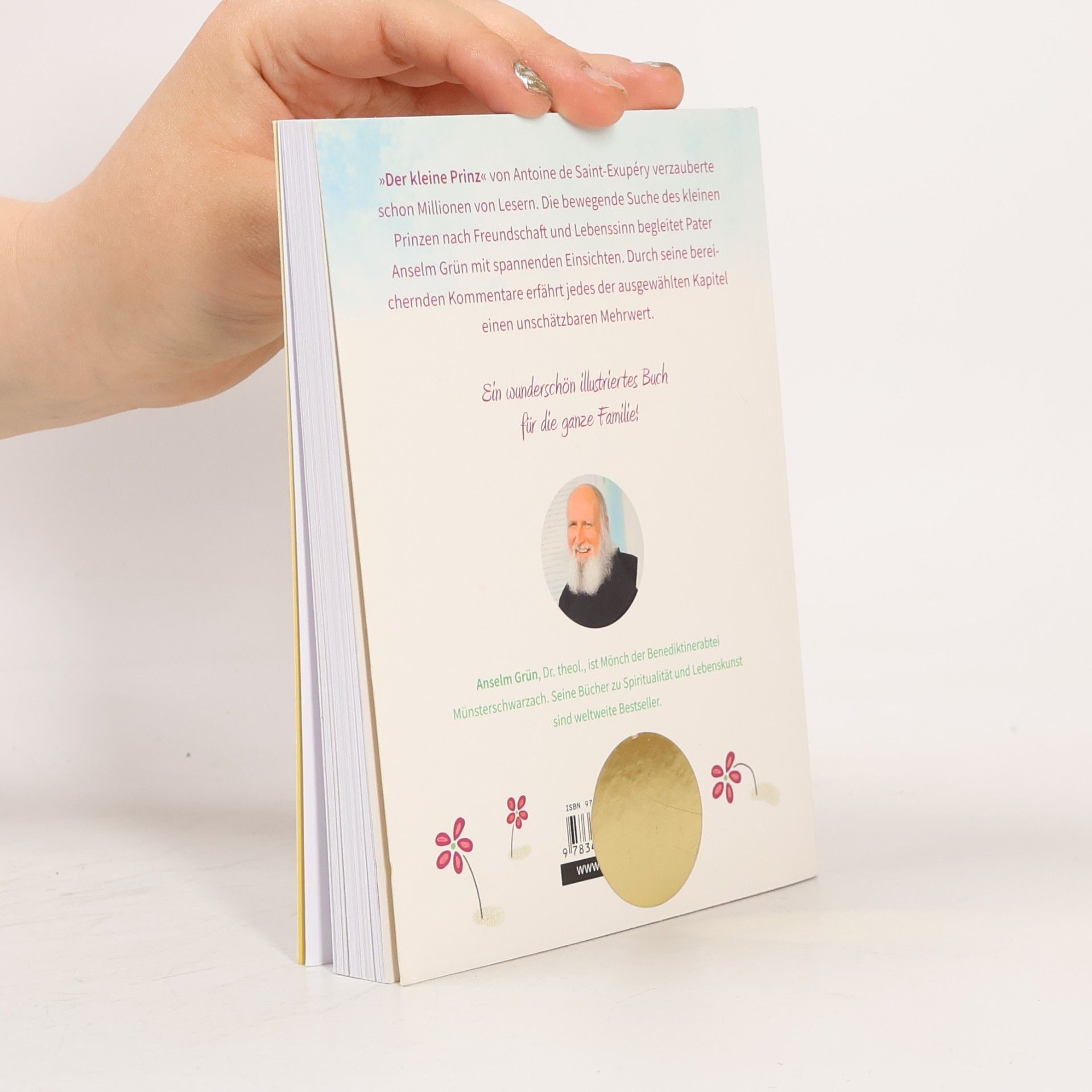 Anselm Grün Der kleine Prinz für kleine und große Leute. Neu entdeckt von Anselm Grün