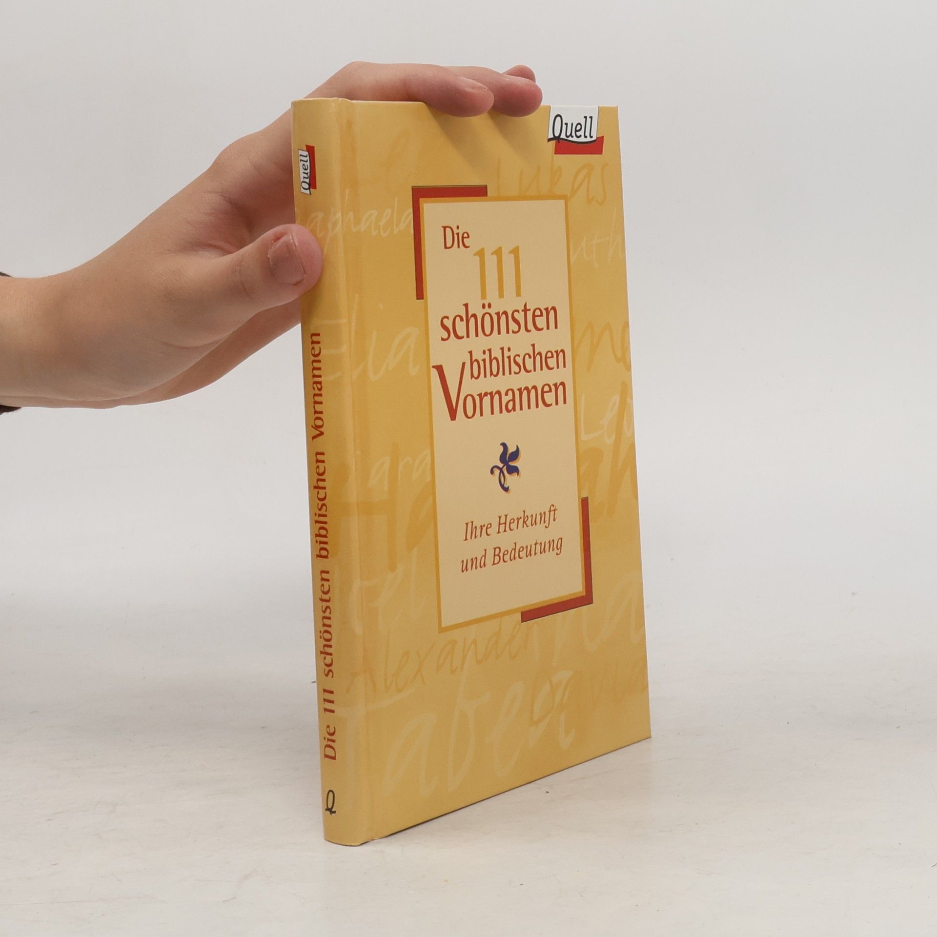 Dirk Rose Die 111 schönsten biblischen Vornamen