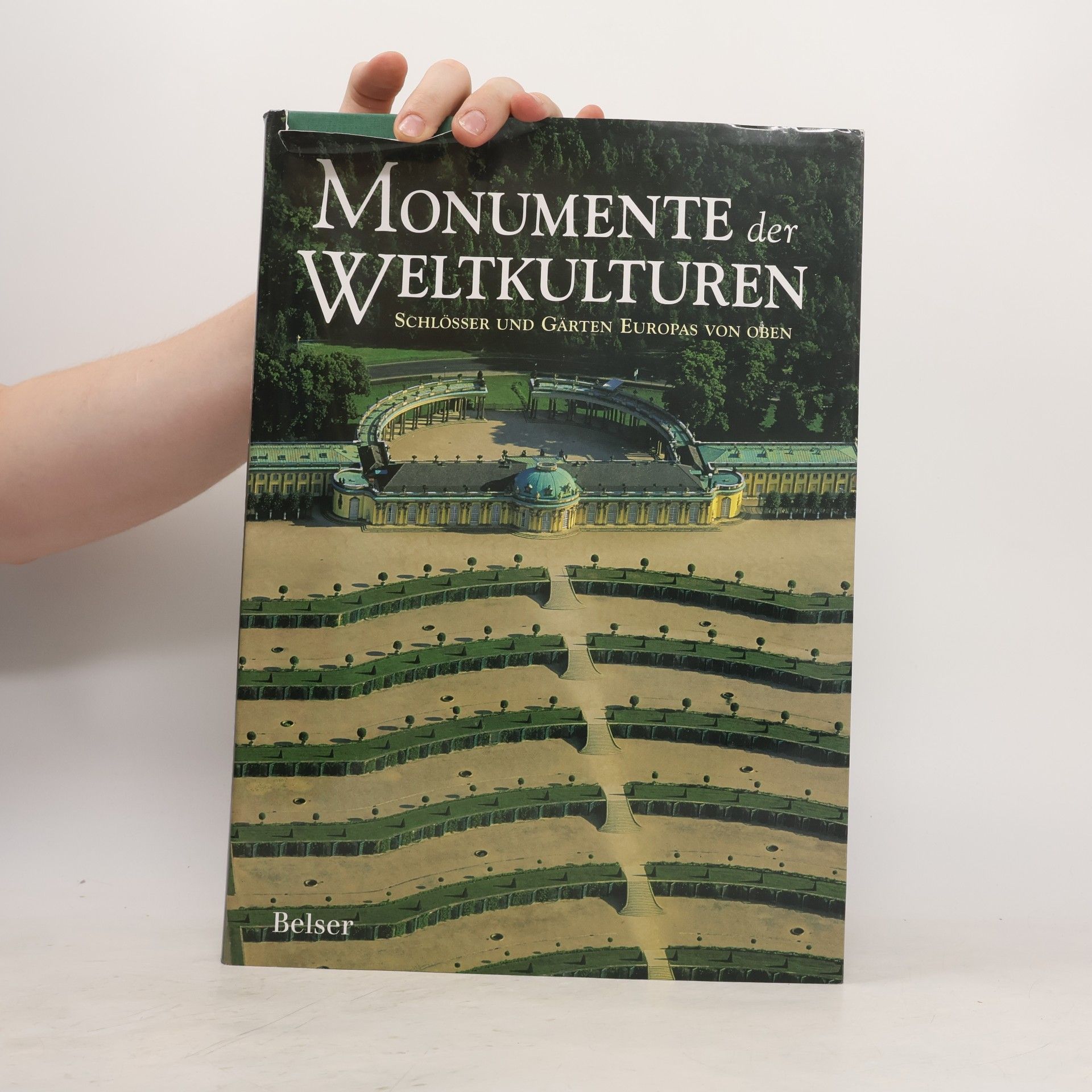 Yann Arthus-Bertrand Monumente der Weltkulturen. Schlösser und Gärten Europas von oben