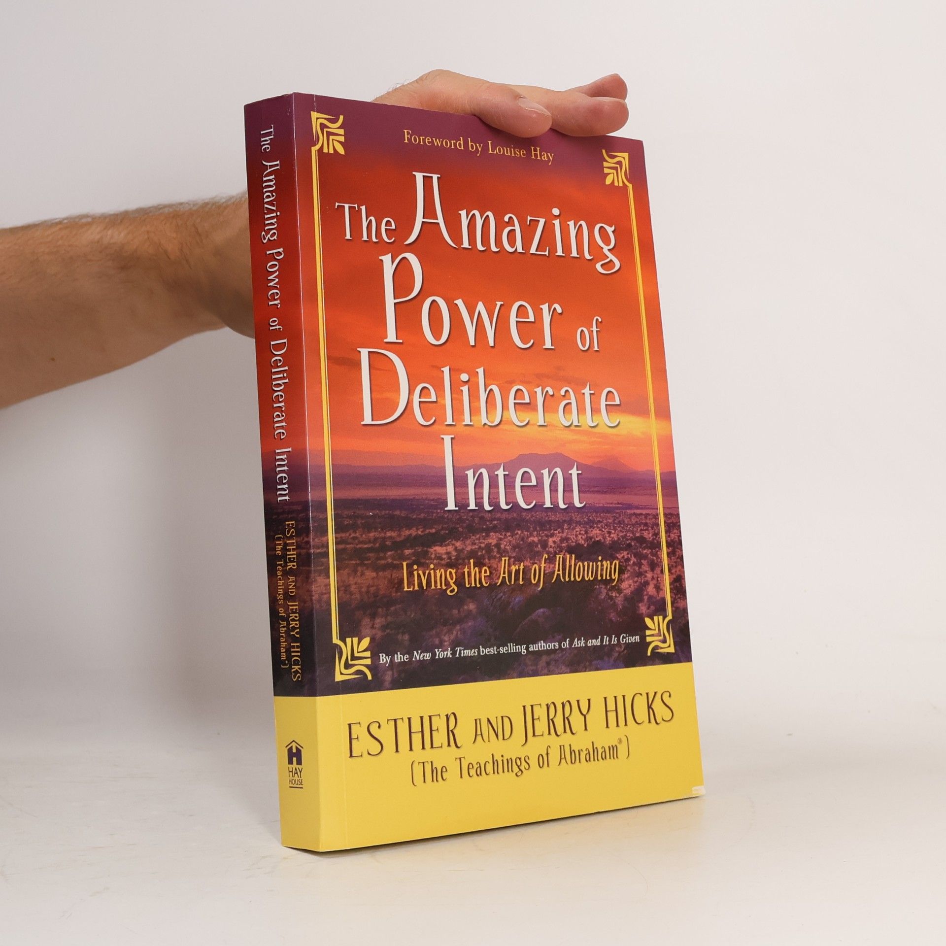 Esther Hicks The Amazing Power of Deliberate Intent