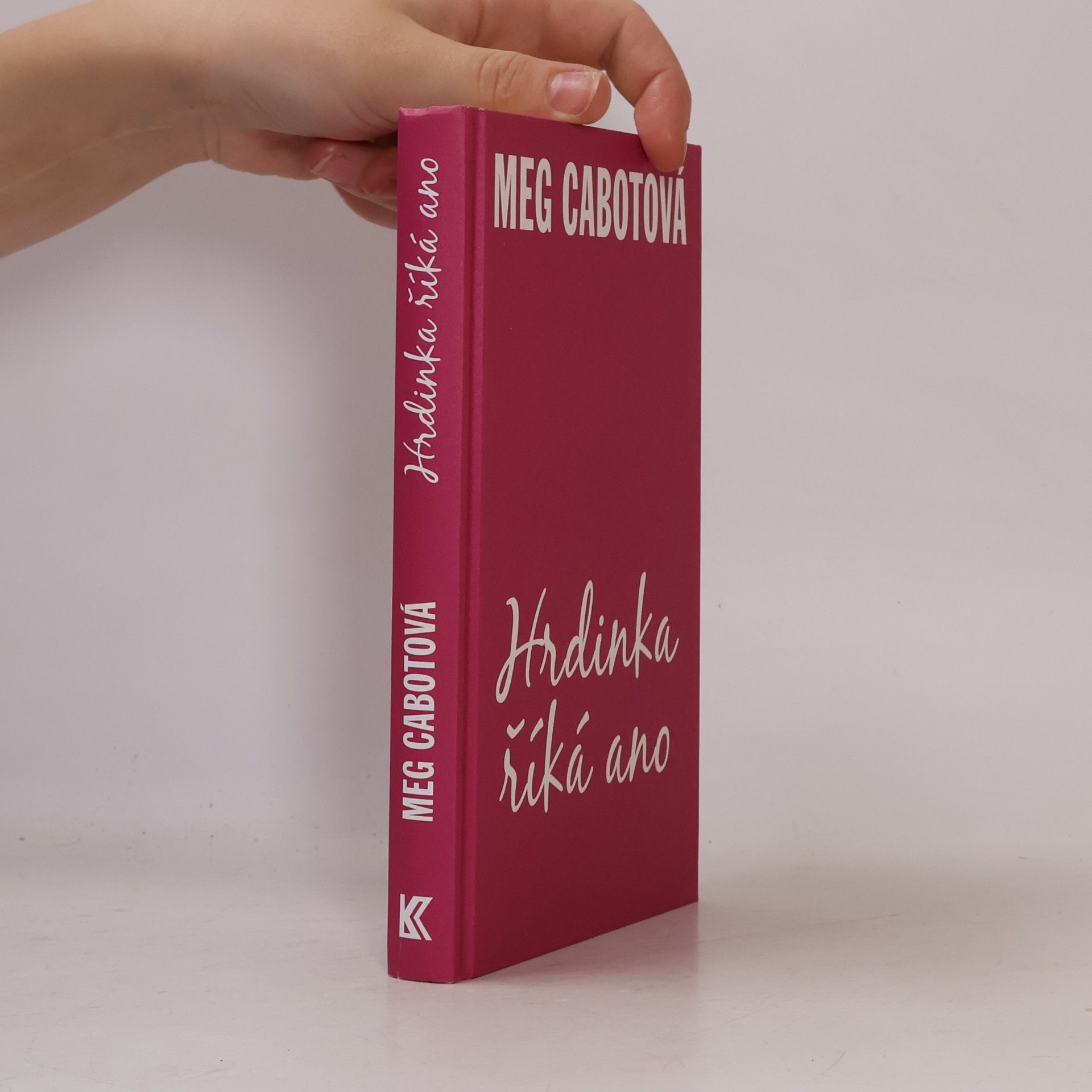 Meg Cabot Hrdinka říká ano
