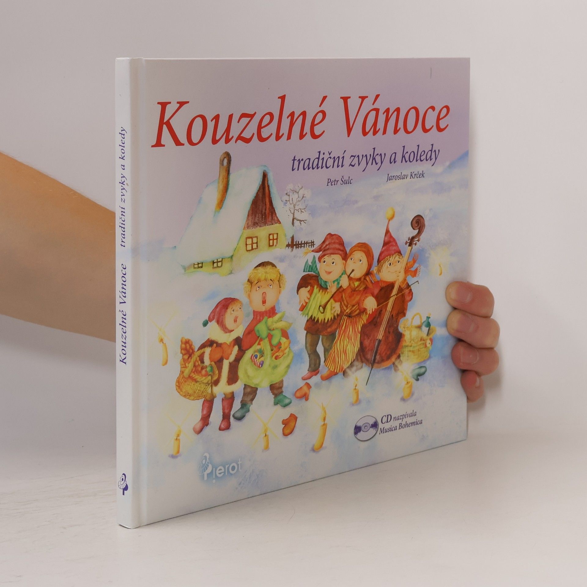 Peter S. Milan Kouzelné Vánoce. Vánoční zvyky a koledy