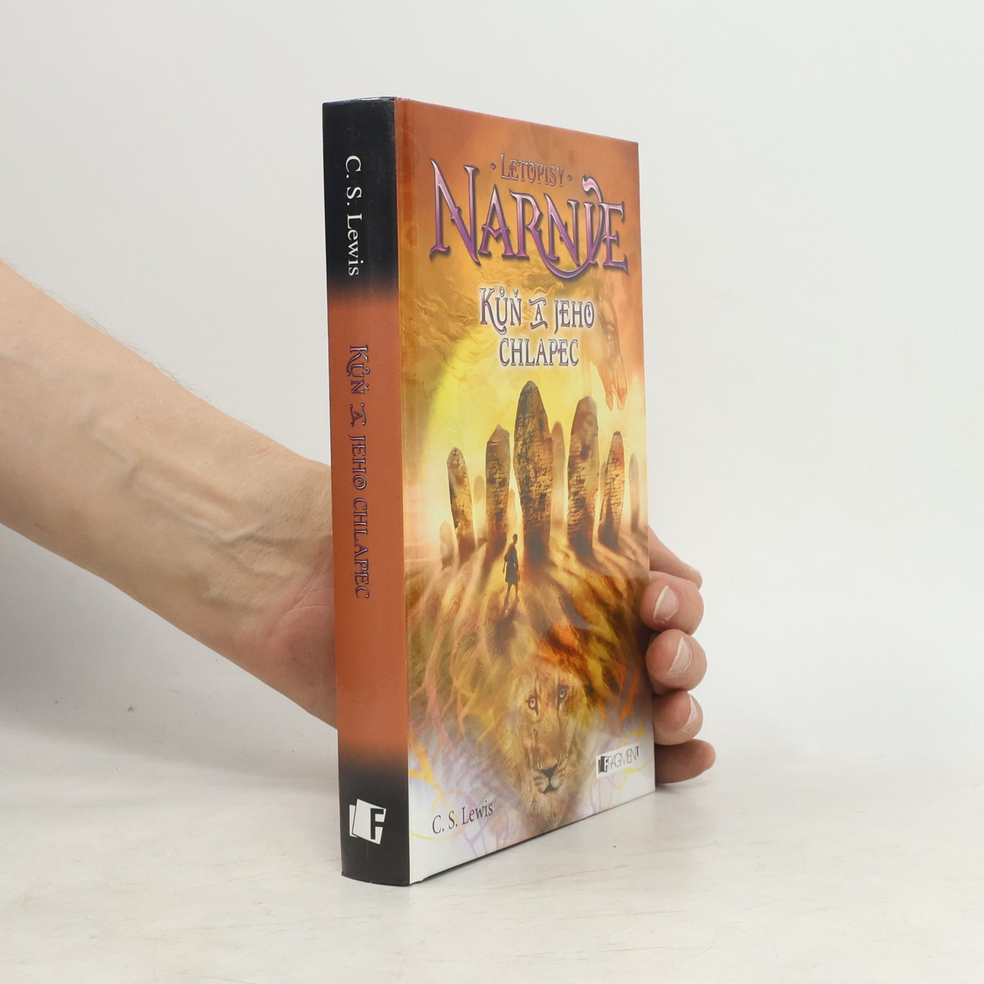 Clive Staples Lewis Letopisy Narnie. Kůň a jeho chlapec