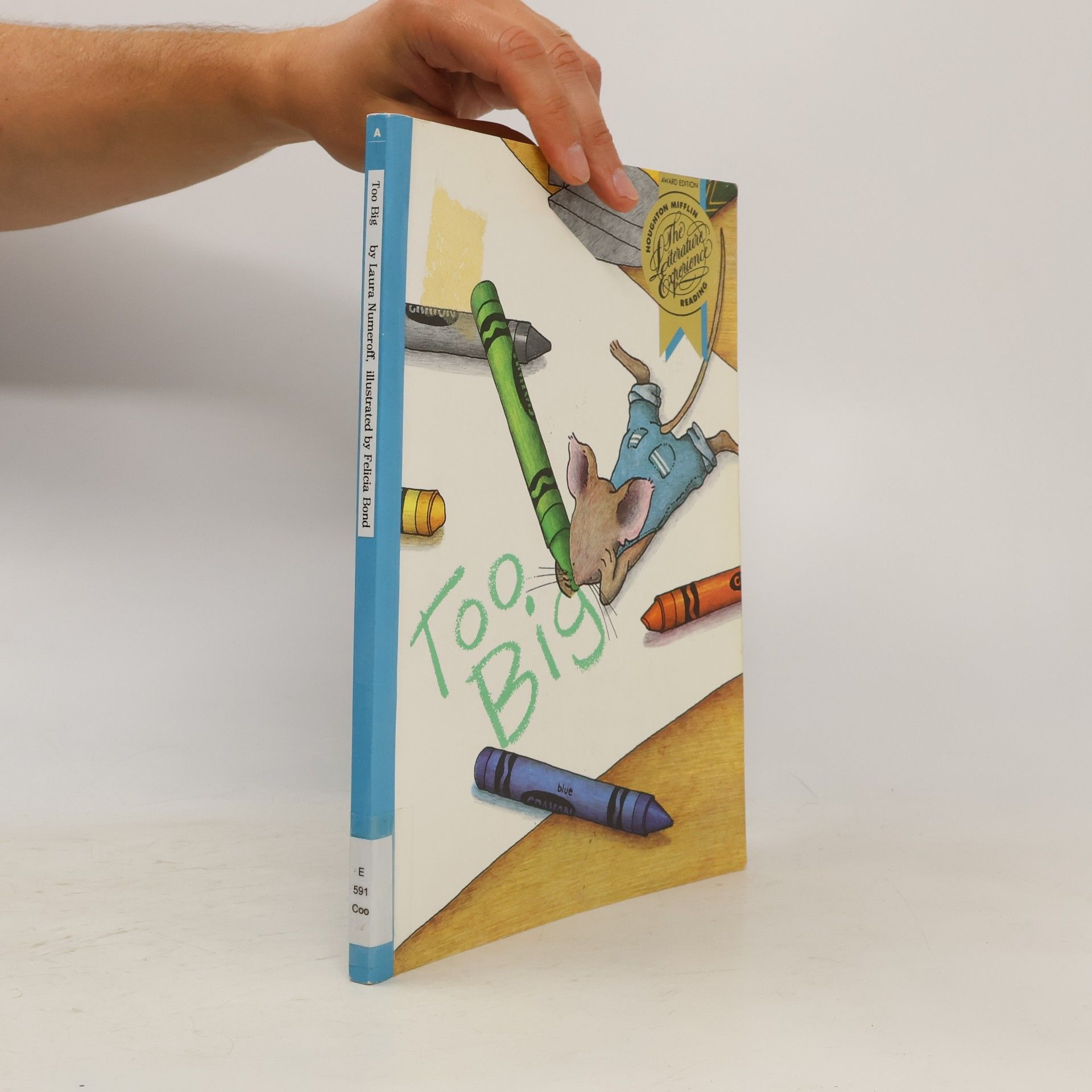 Houghton Mifflin Reading The Literature Experience: Too Big Level A