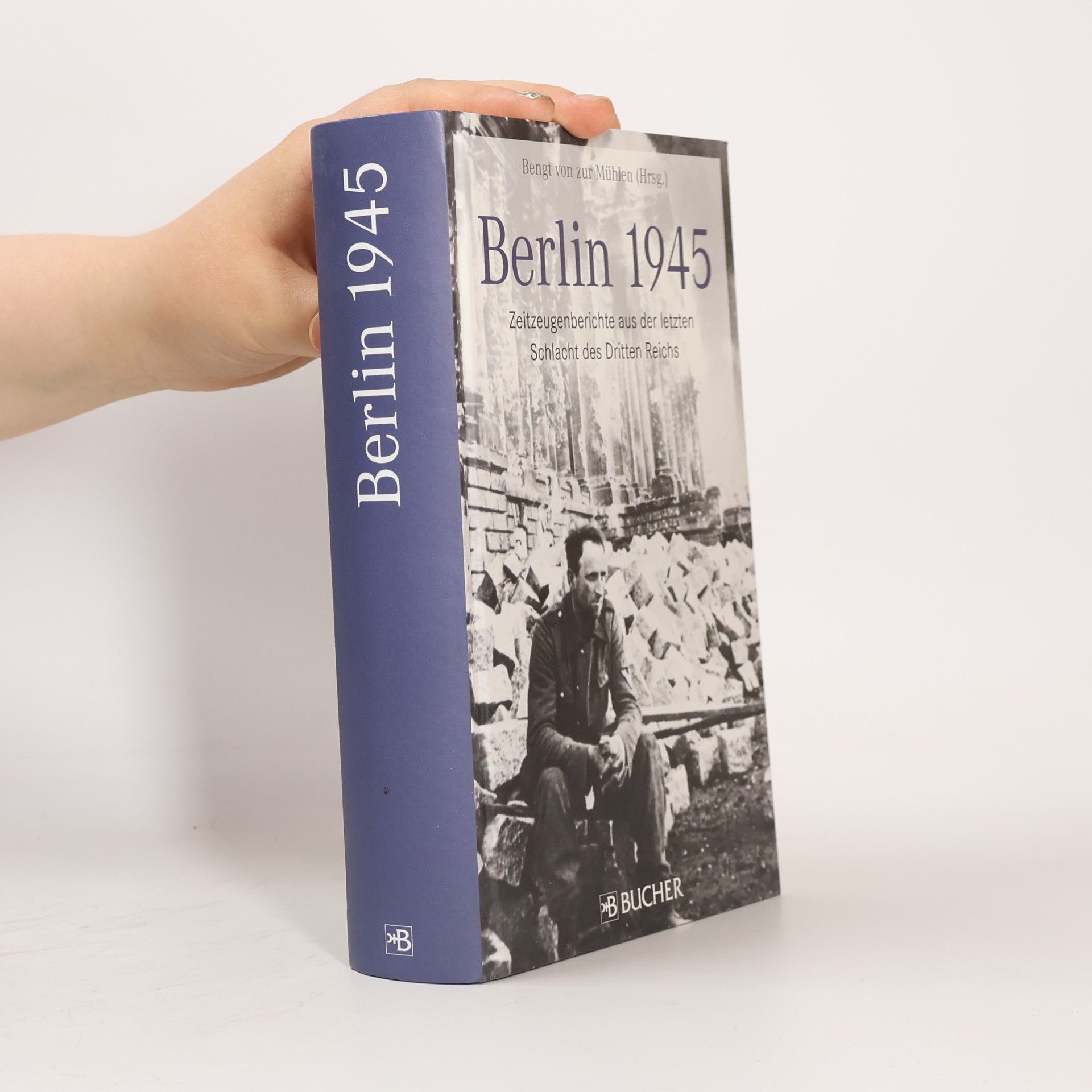 Bengt von Zur Mühlen Berlin 1945