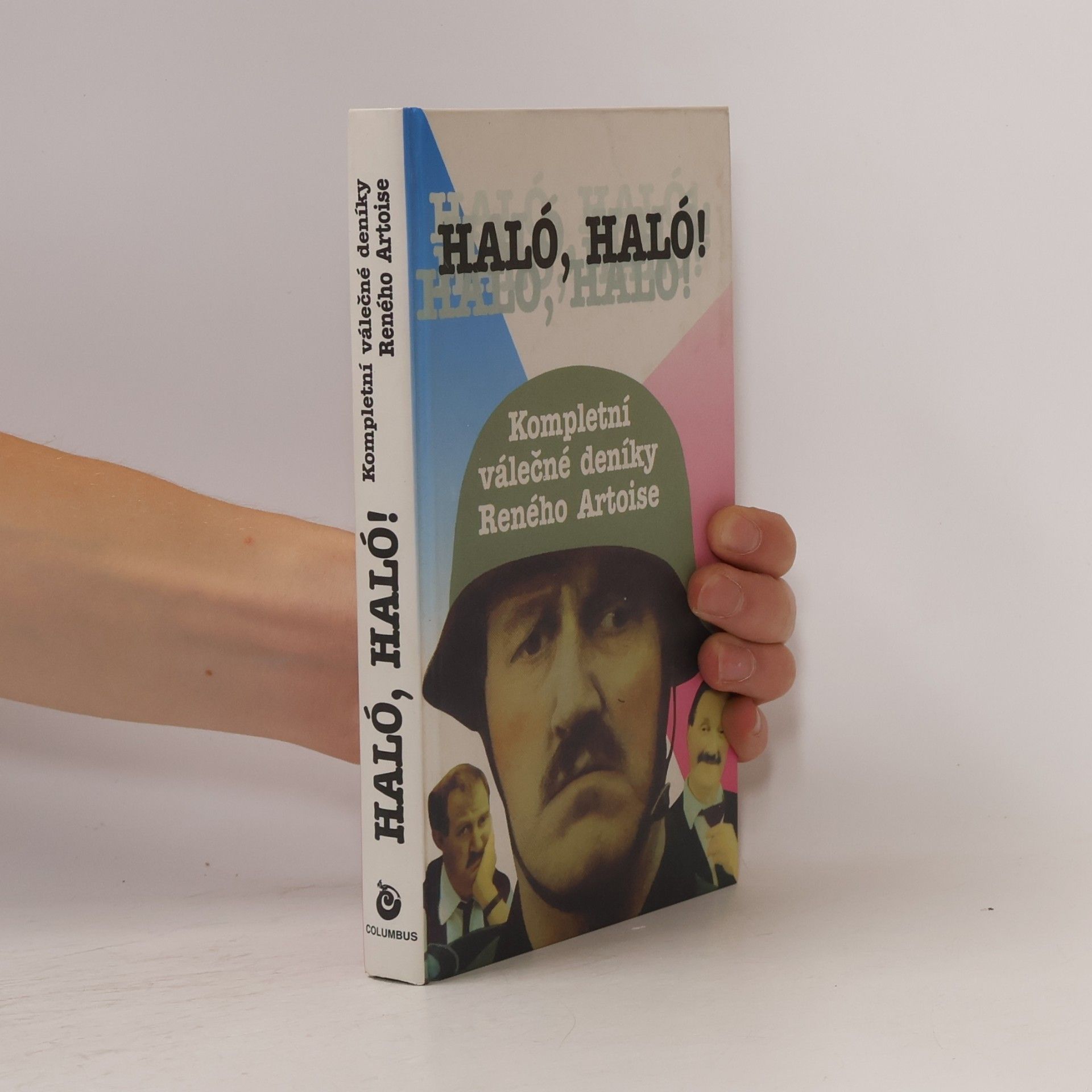 John Haselden Haló, haló! : kompletní válečné deníky Reného Artoise