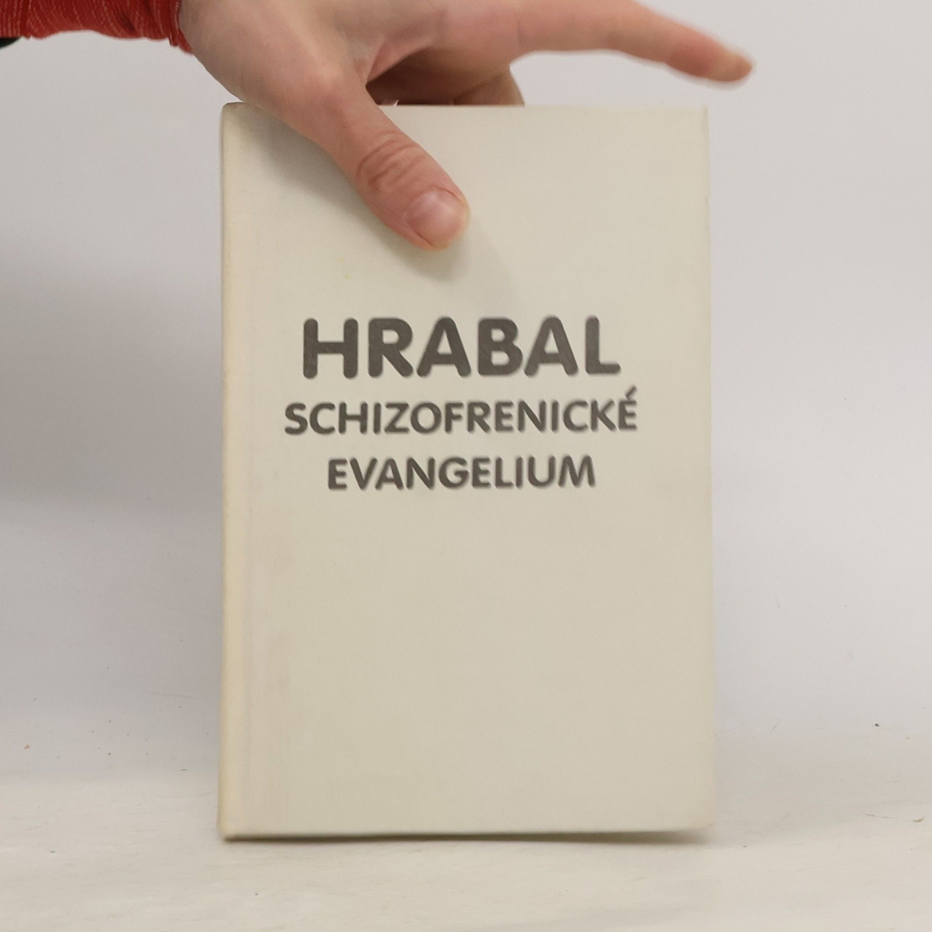 Bohumil Hrabal Schizofrenické evangelium