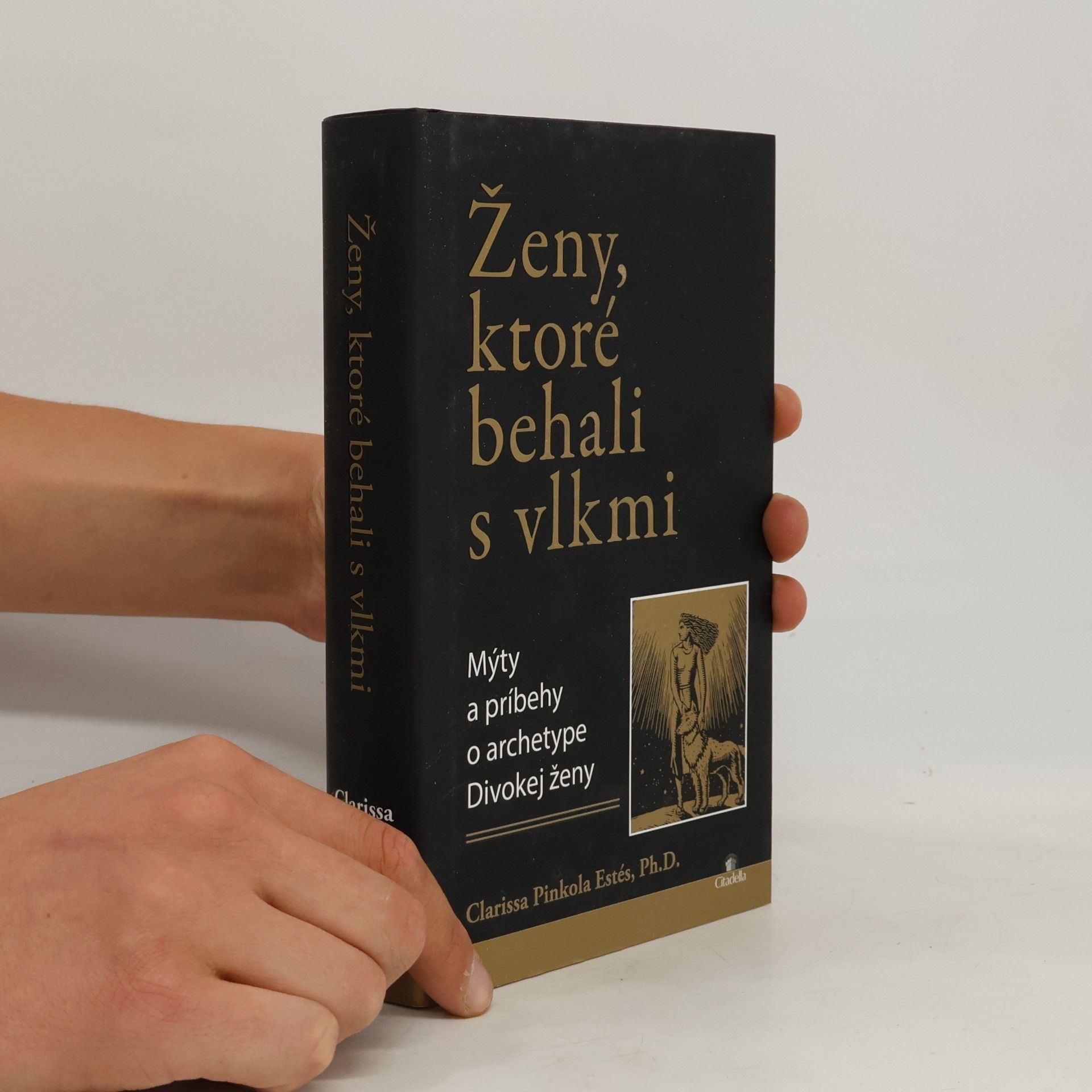 Clarissa Pinkola Estés Ženy, ktoré behali s vlkmi
