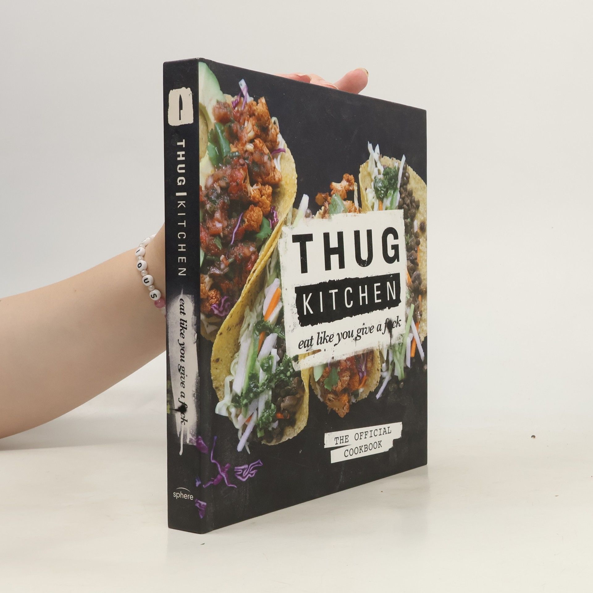 Thug Kitchen LLC Thug Kitchen: eat like you give a fuck