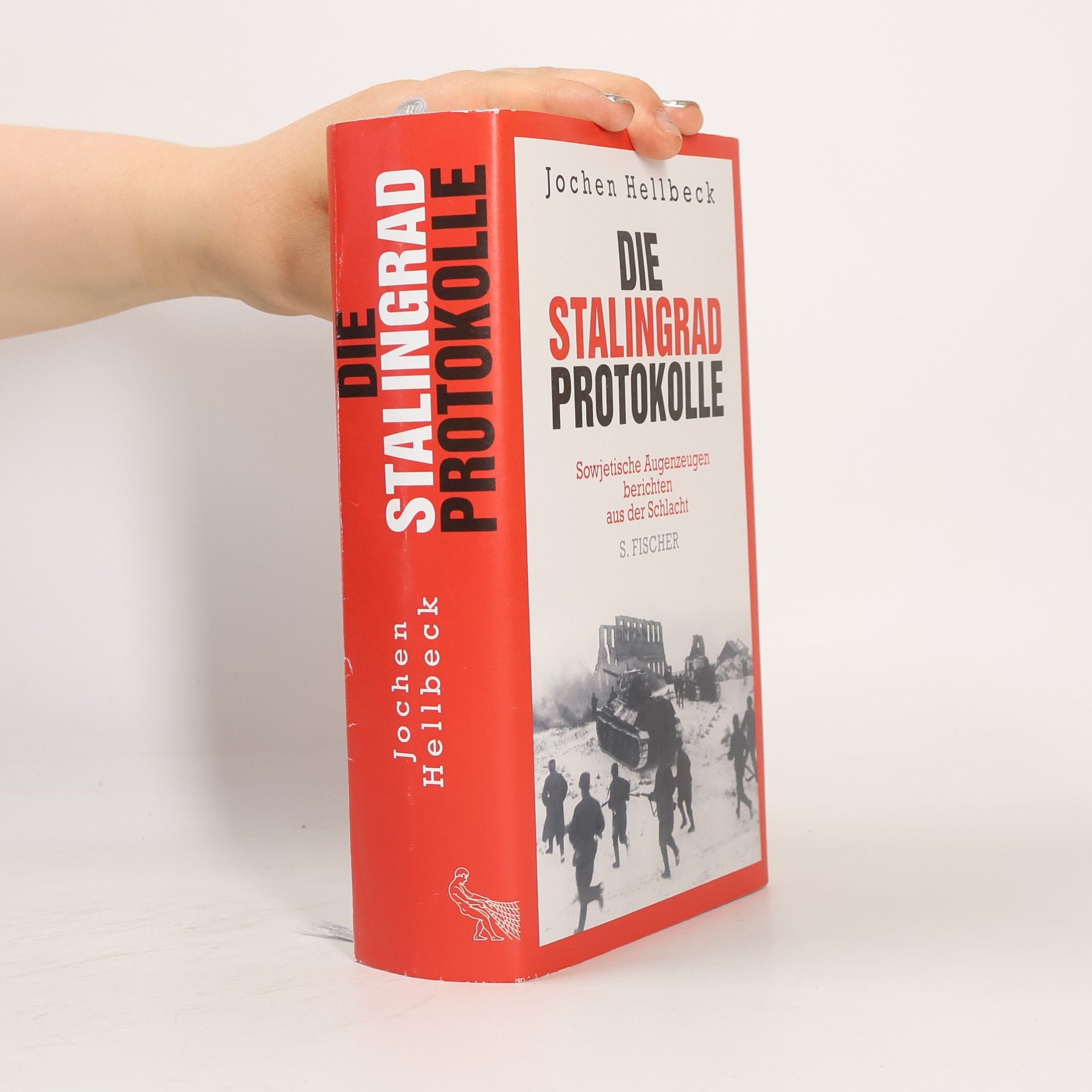 Jochen Hellbeck Die Stalingrad-Protokolle