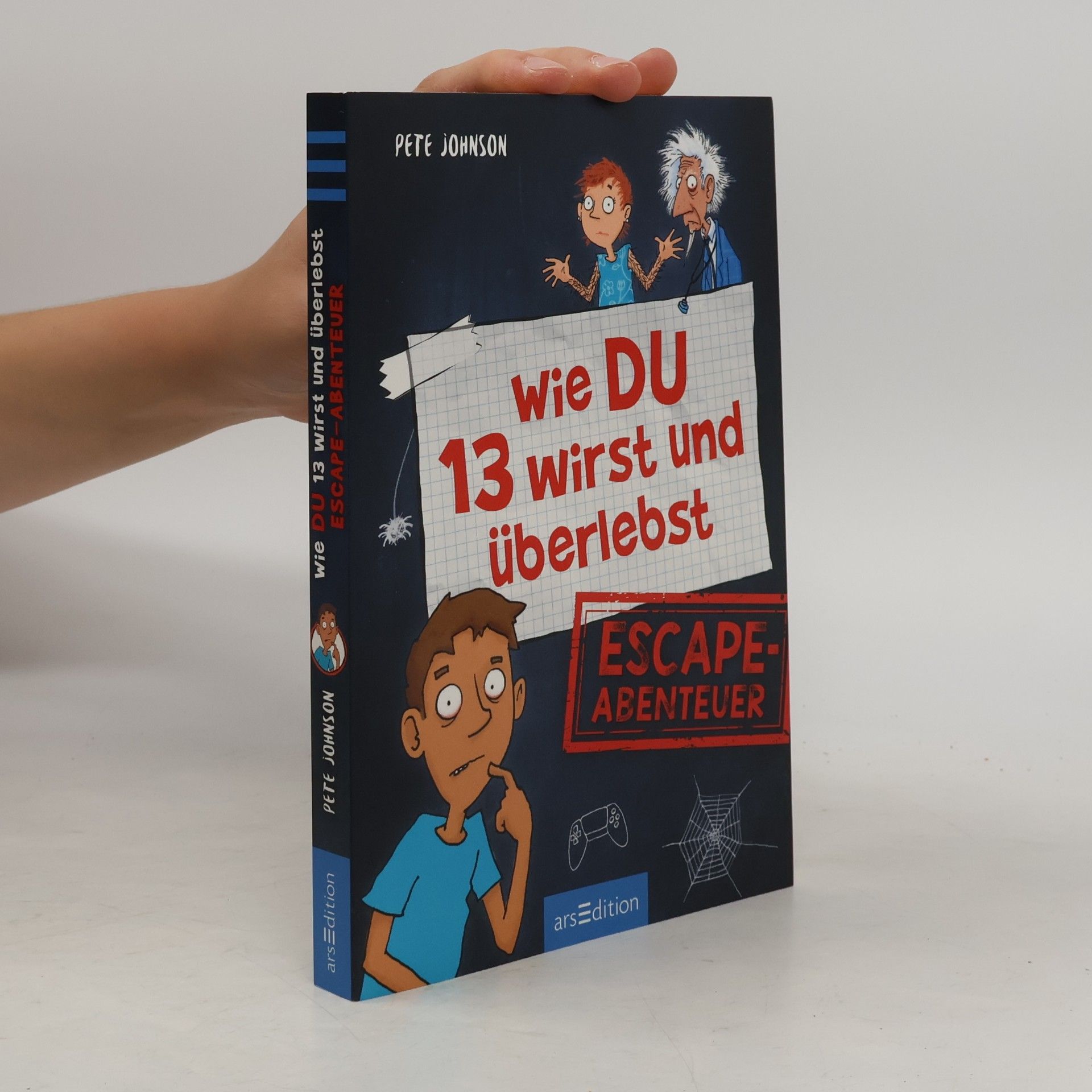 Pete Johnson Wie DU 13 wirst und überlebst – Escape-Abenteuer
