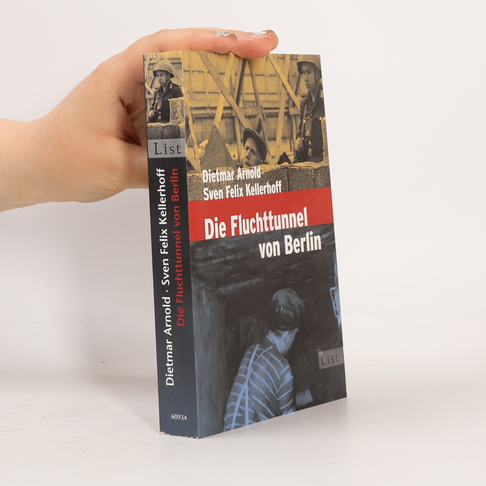 Dietmar Arnold Die Fluchttunnel von Berlin