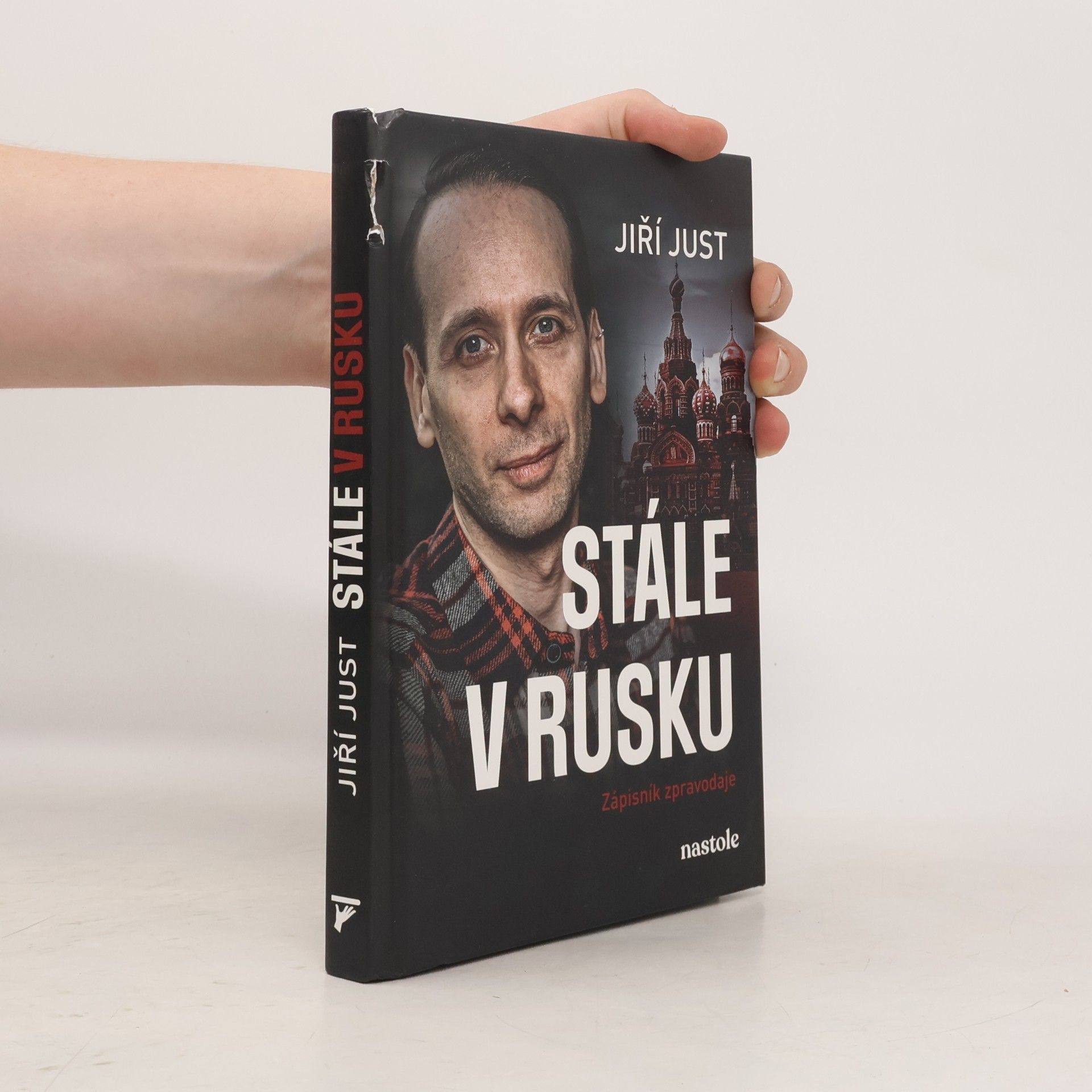 Jiří Just Stále v Rusku: Zápisník zpravodaje