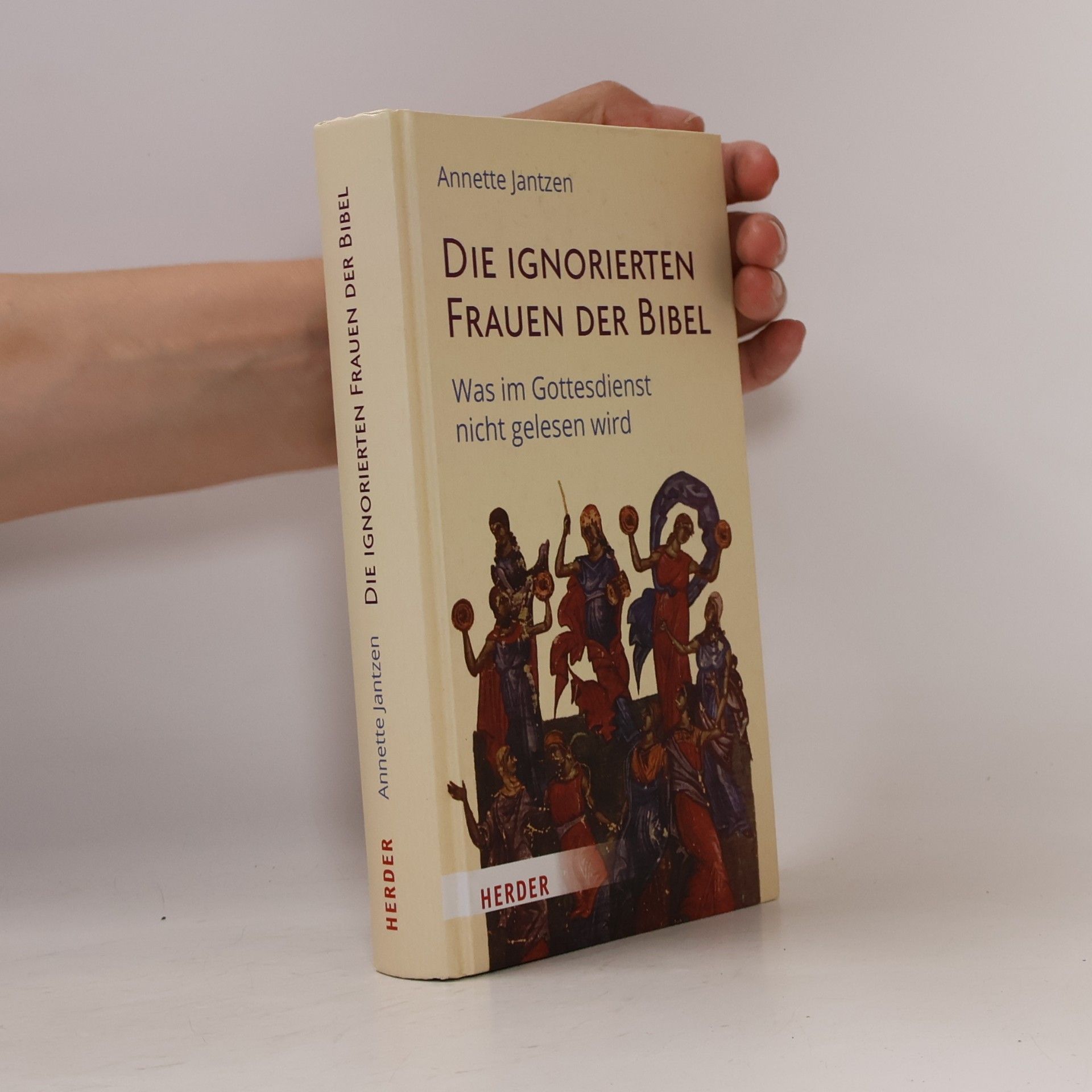 Annette Jantzen Die ignorierten Frauen der Bibel