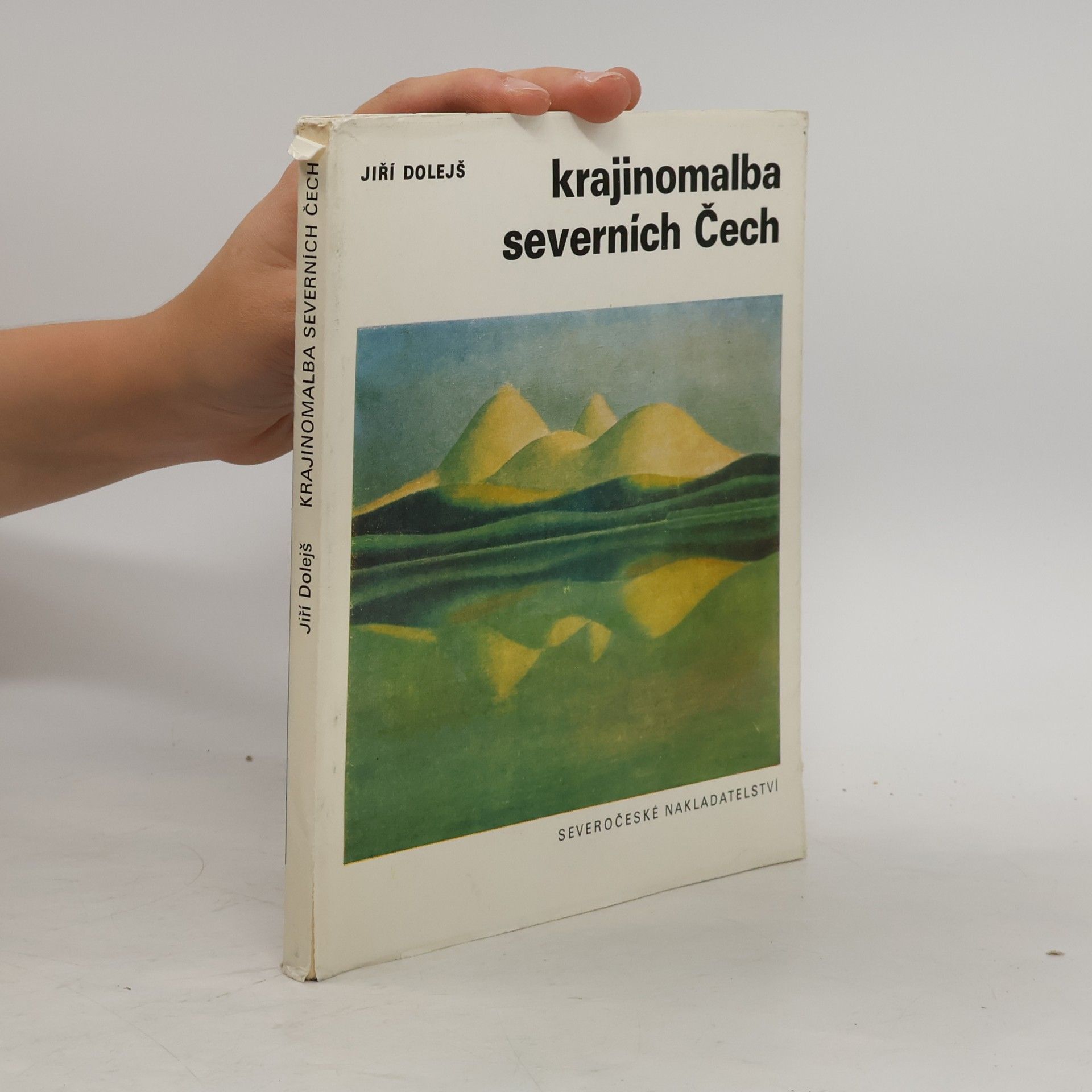 Jiří Dolejš Krajinomalba severních Čech