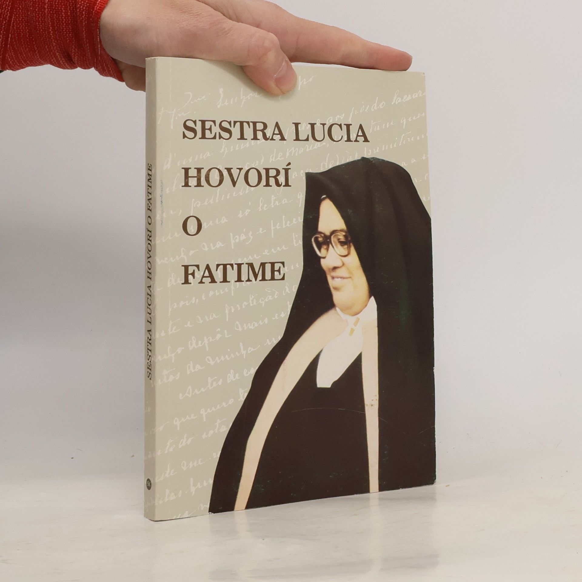 Sestra Lucia Sestra Lucia hovorí o Fatime