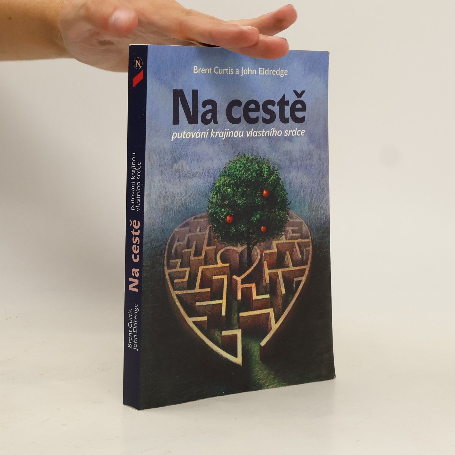 John Eldredge Na cestě: Putování krajinou vlastního srdce