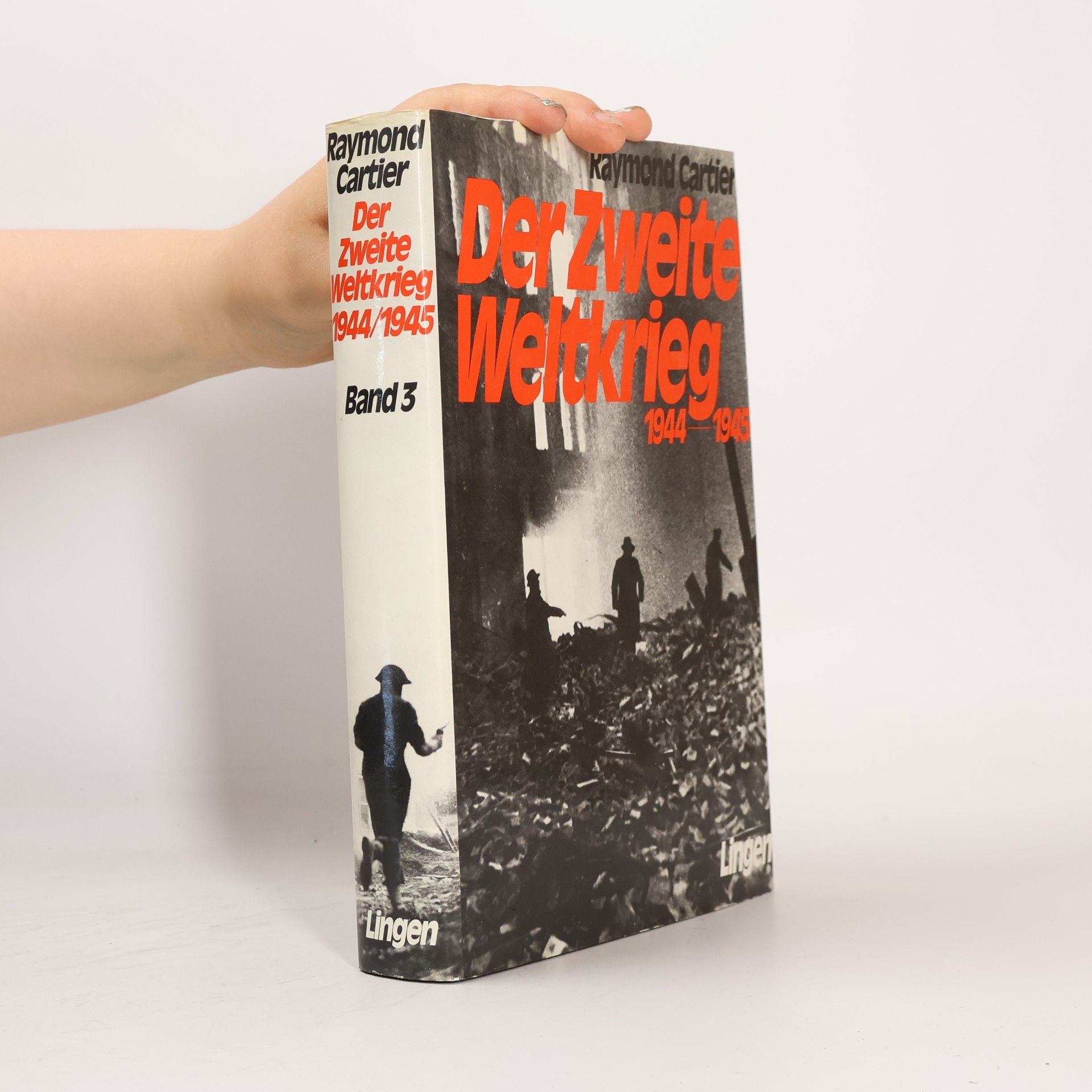 Raymond Cartier Der Zweite Weltkrieg 1944-1945. Band 3