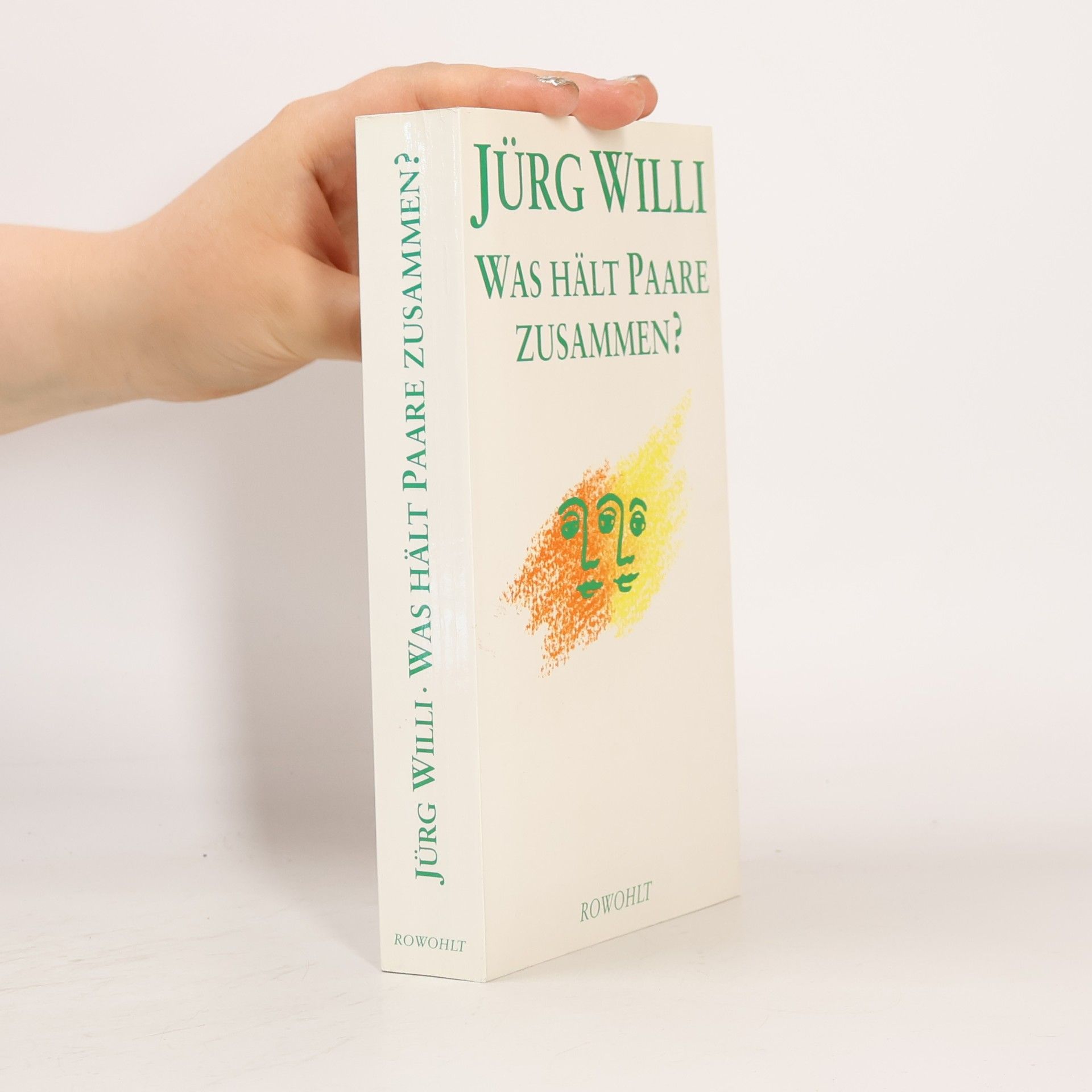 Jürg Willi Was hält Paare zusammen?