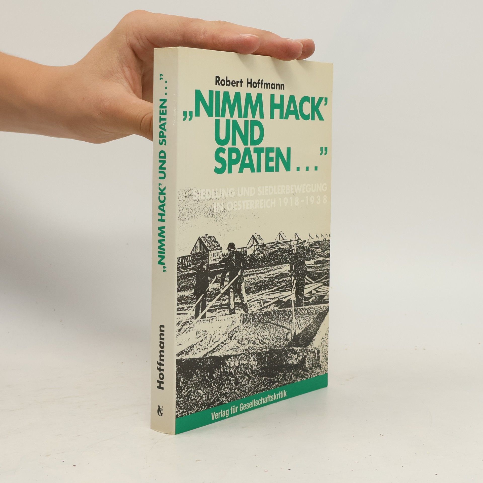 Robert Hoffmann "Nimm Hack' und Spaten ..."