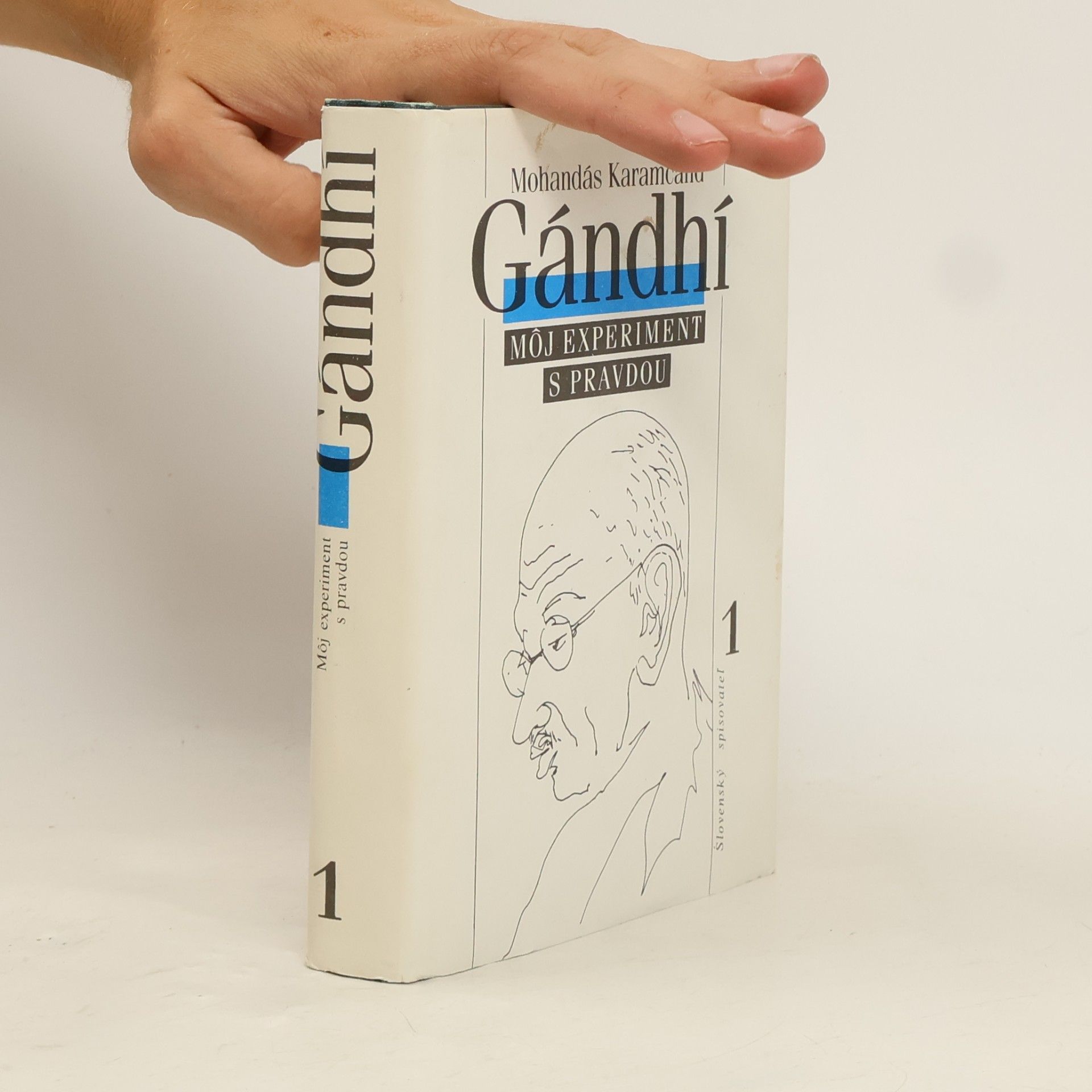 Mohandás Karamčand Gándhí. Môj experiment s pravdou 1
